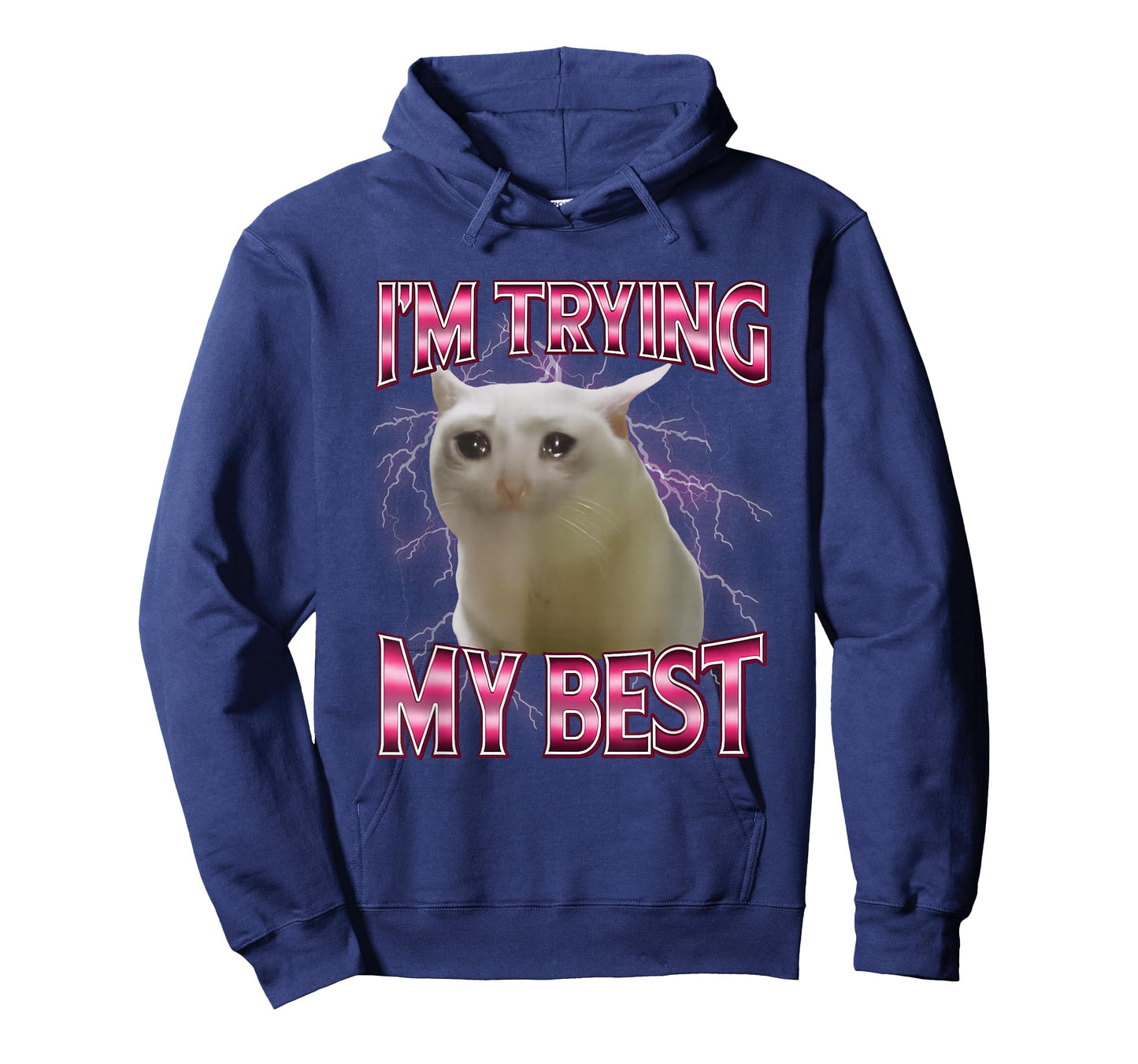 I'm Trying My Best Silly Crying Cat Meme Funny Cats Animals T-Shirt