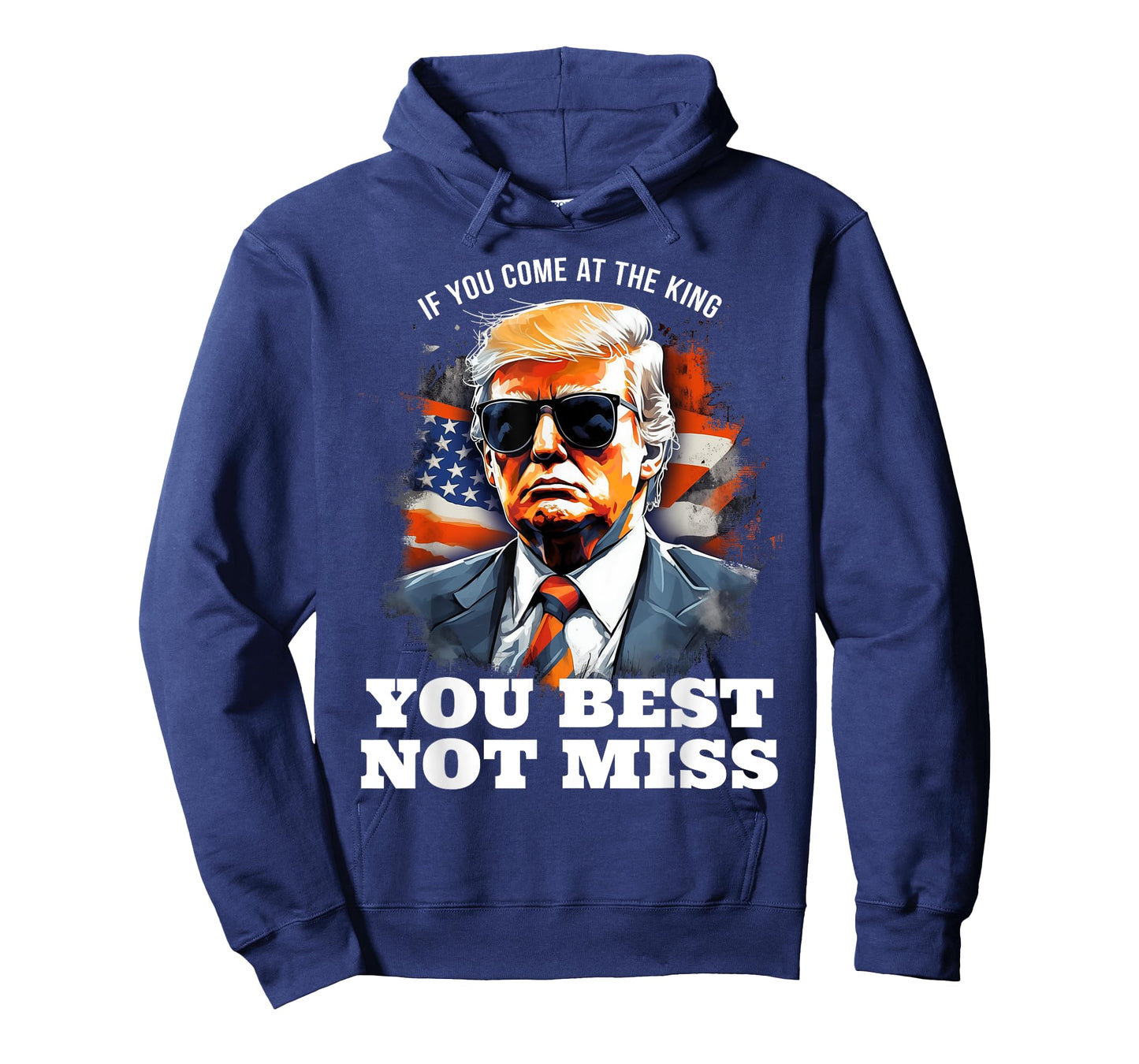 Pro Trump Shirt If You Come At the King You Best Not Miss T-Shirt