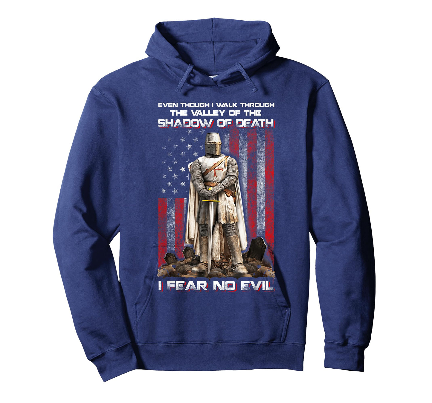 Knight American I Walk Through Shadow Of Death I Fear No T-Shirt