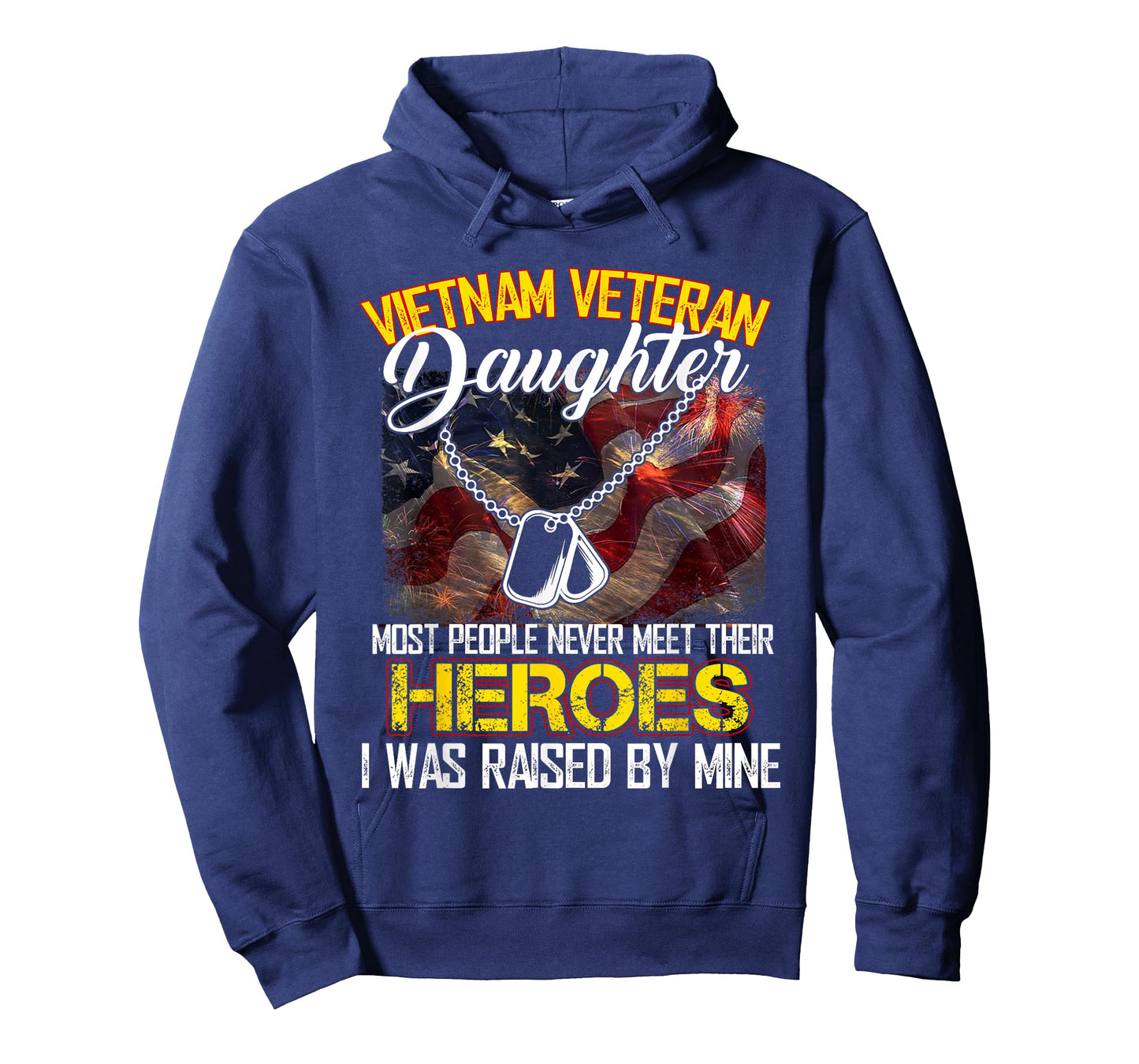 Proud Vietnam Veteran's Daughter I Was Raised By Mine Gift T-Shirt