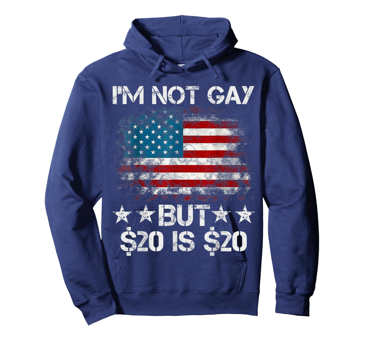 Iโm Not Gay But $20 is $20 American Flag Funny Meme for Men T-Shirt