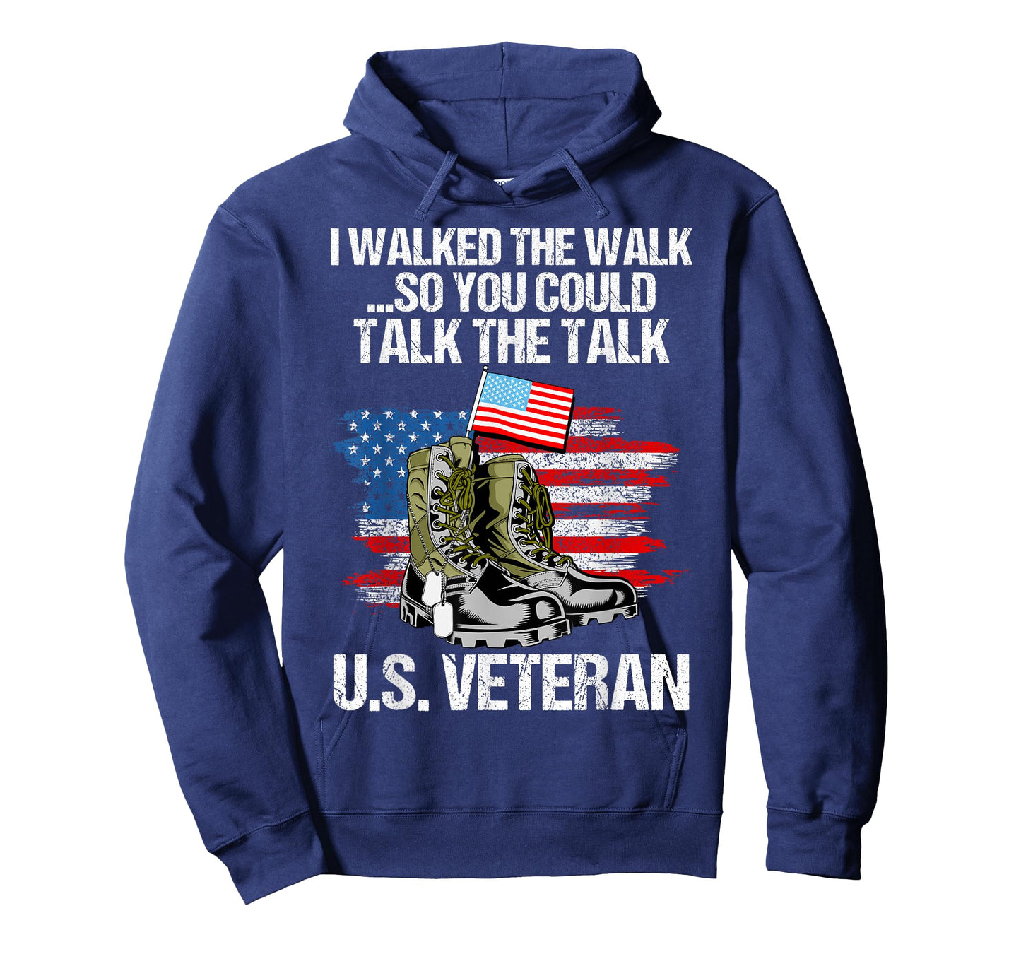 I Walked The Walk So You Could Talk The Talk U.S. Veteran T-Shirt