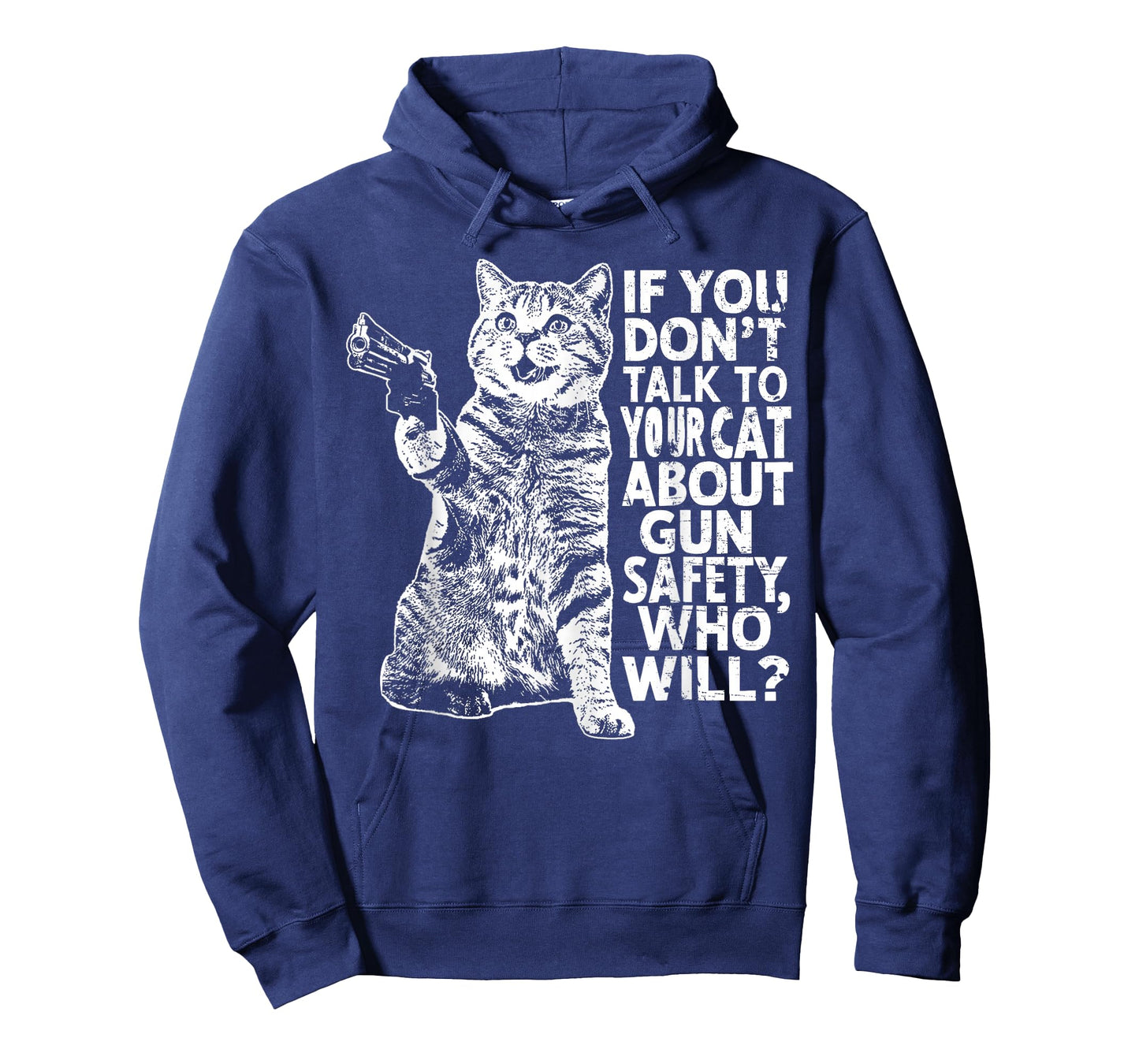 If You Don't Talk To Your Cat About Gun Safety Who Will? T-Shirt