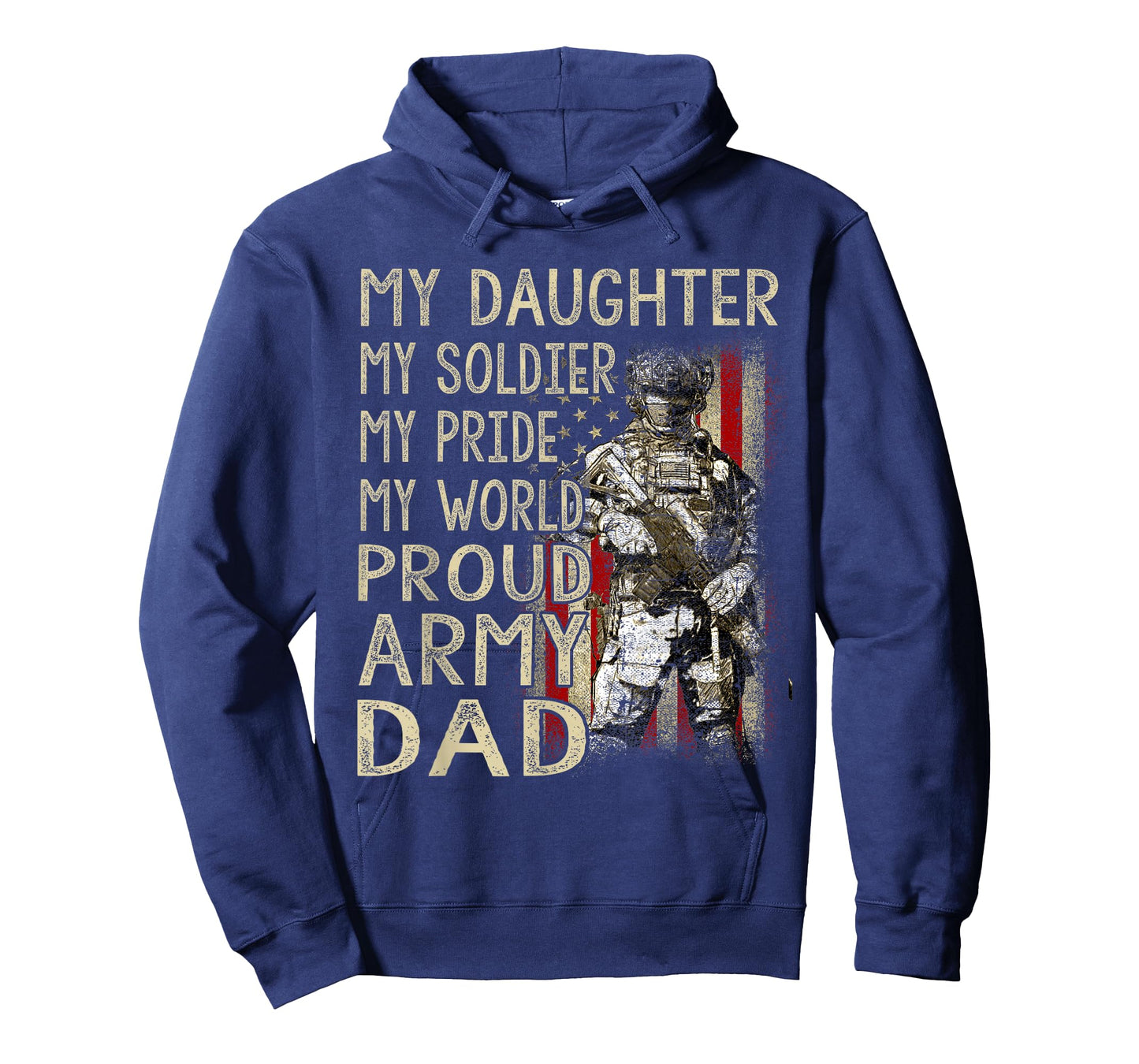 My Daughter My Soldier Hero Proud Army Dad Military Father T-Shirt