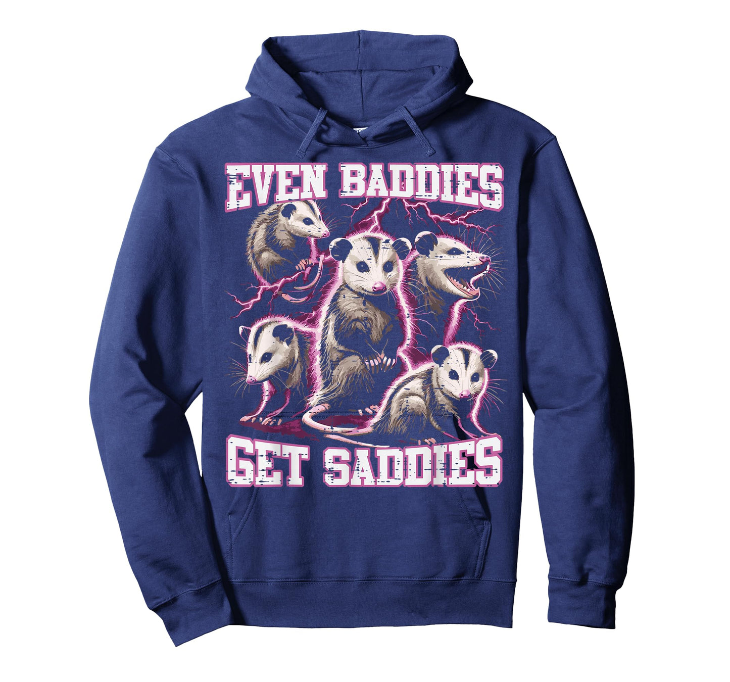 Opossum Baddies Get Saddies Funny Possum Humor Women Men Kid T-Shirt