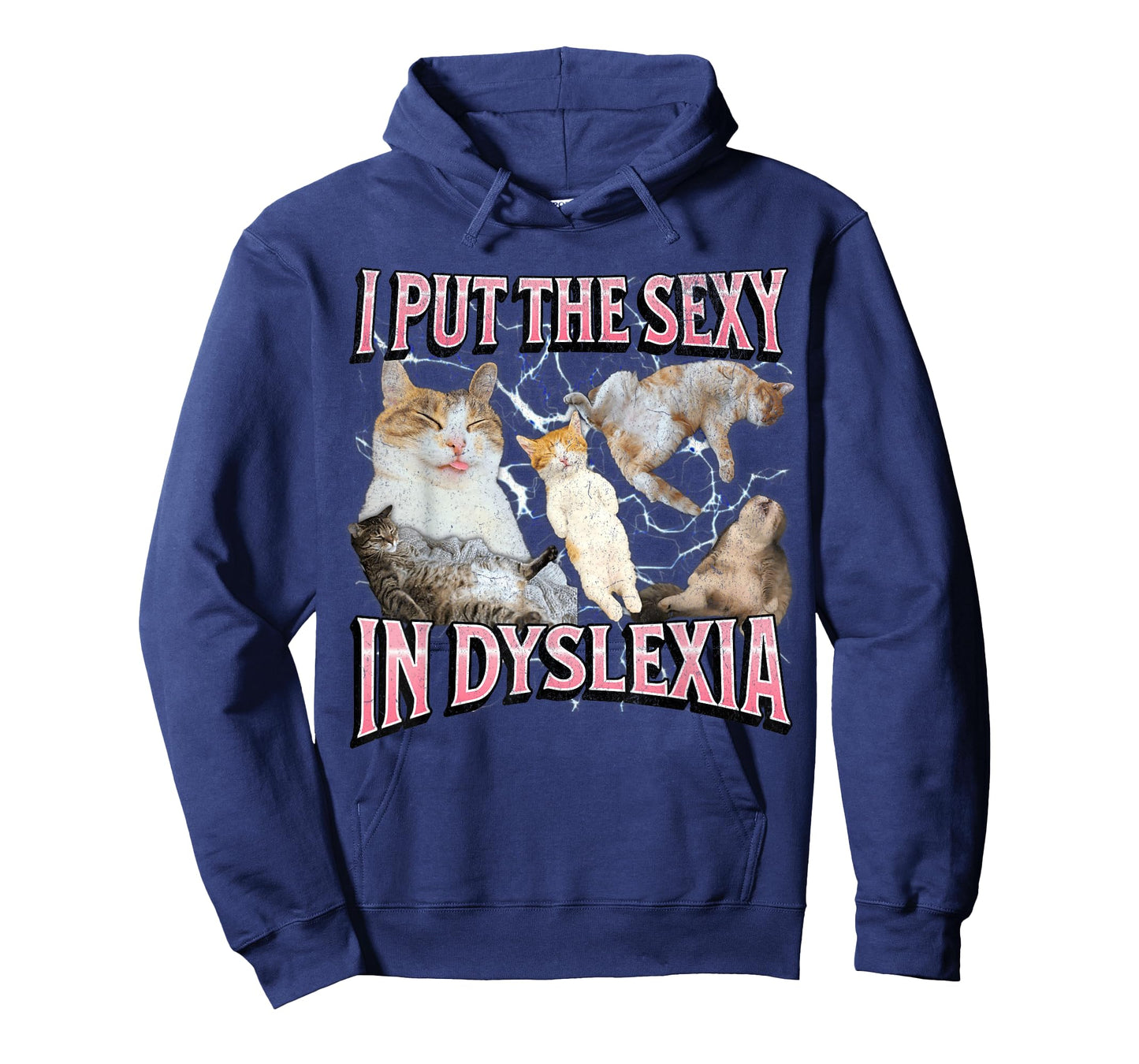I Put The Sexy In Dyslexia Funny Cat Meme Bootleg Graphic Men Women T-Shirt