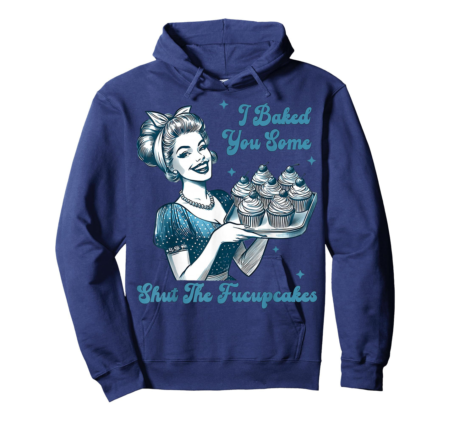 Retro Vintage Housewife I Baked You Some Shut The Fucupcakes T-Shirt