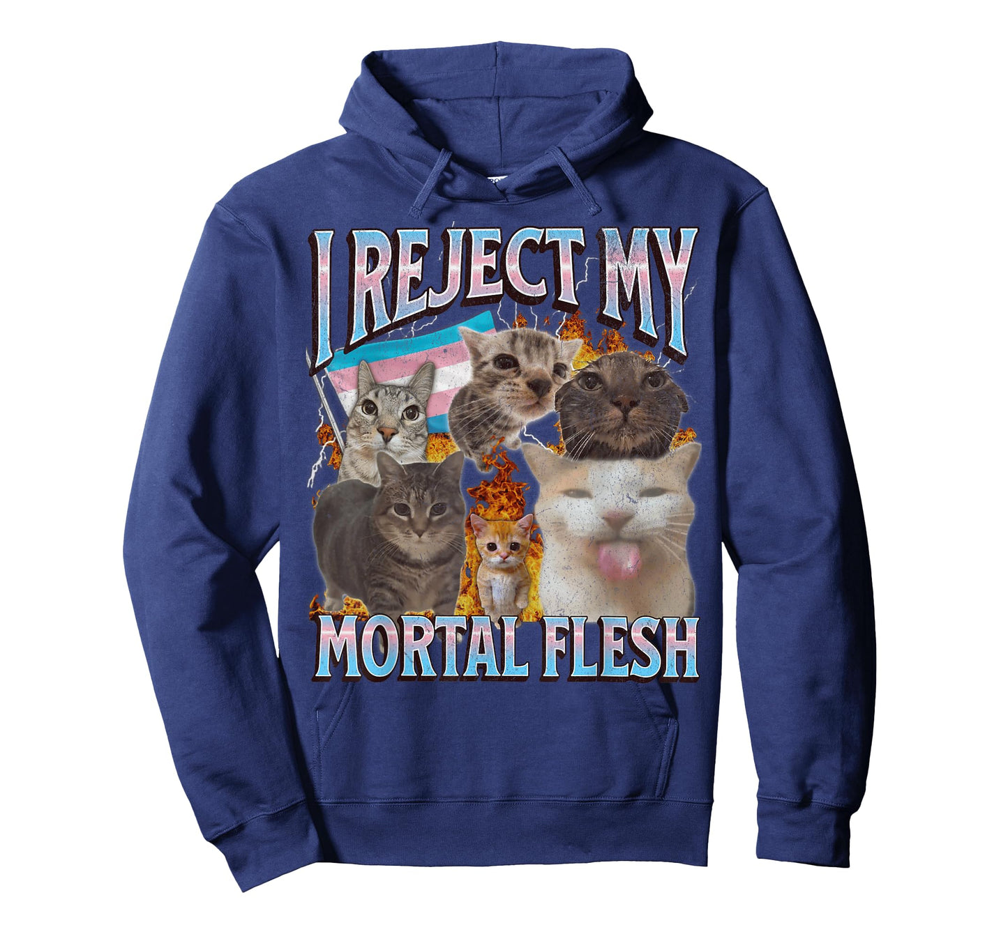 I Reject My Mortal Flesh Funny Trans LGBTQ Cat Meme Bootleg Men Women T-Shirt