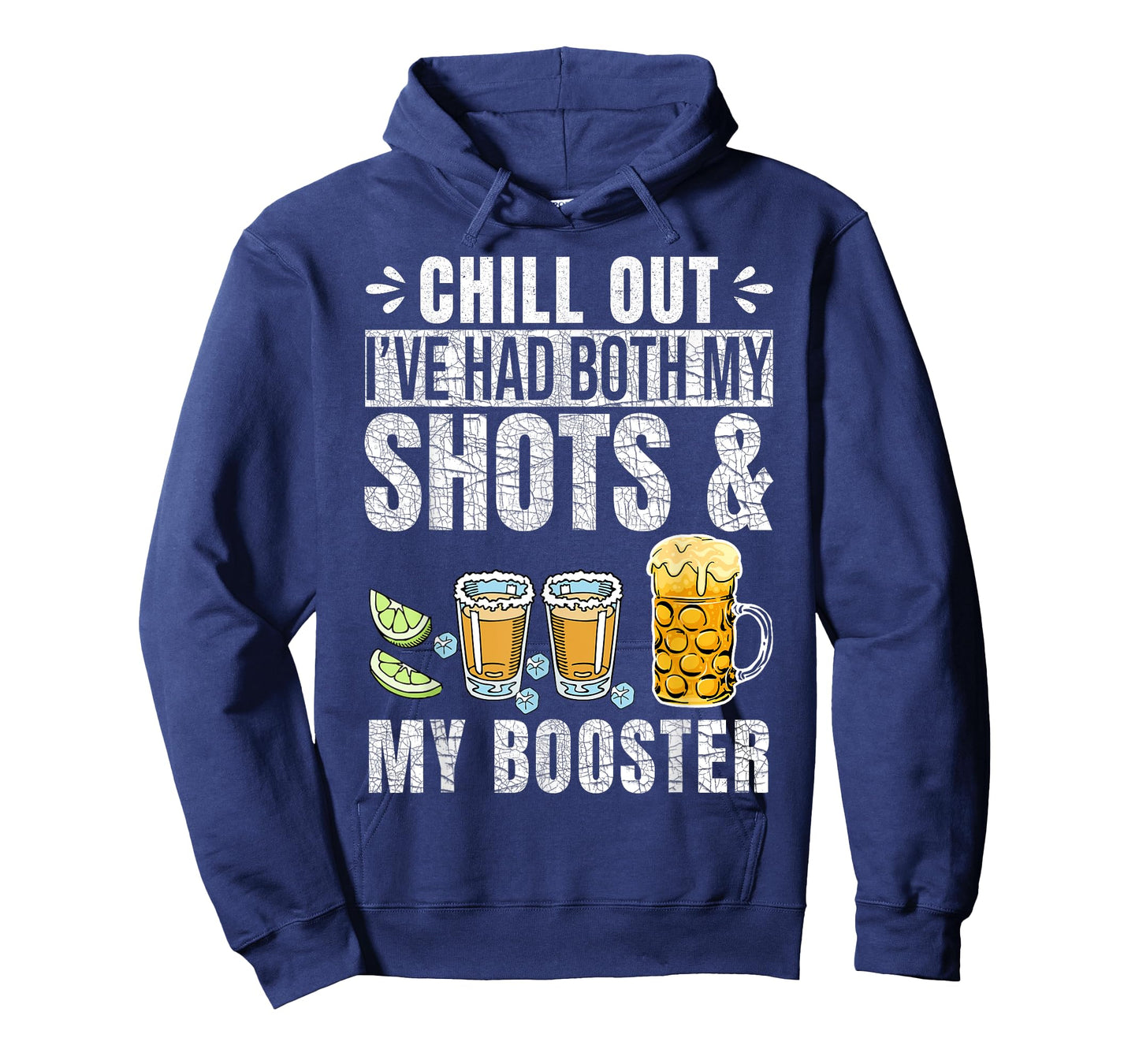 Chill Out I've had both my Shots and Booster Funny Vaccine T-Shirt