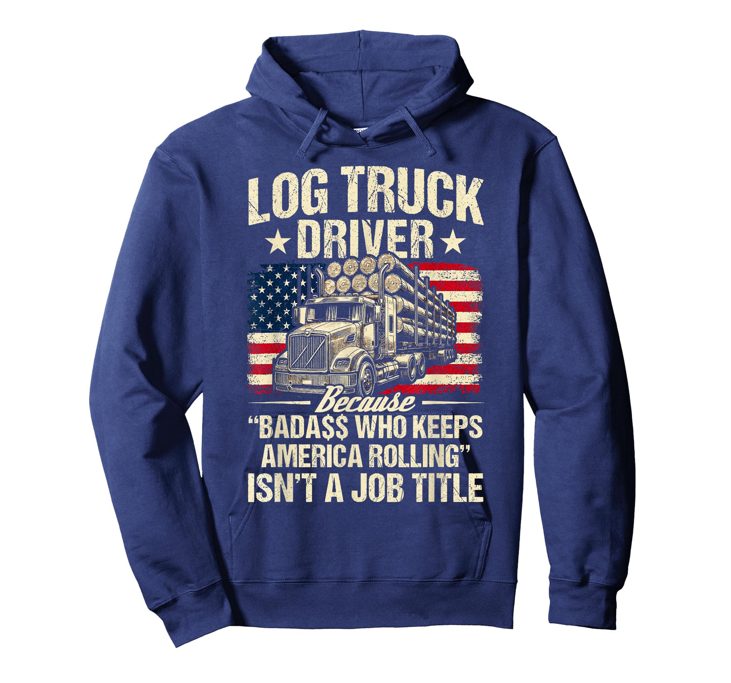 Log Truck Driver Timber Lorry Funny Logging Truck T-Shirt