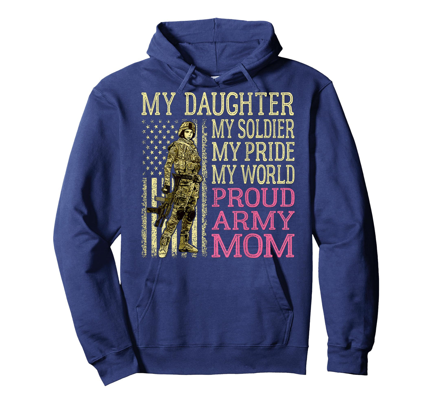 My Daughter My Soldier Hero Proud Army Mom Military Mother T-Shirt