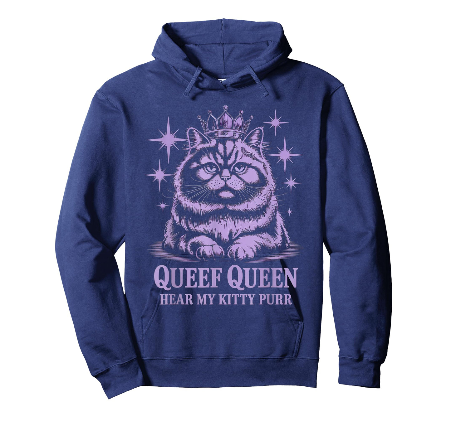 Funny Queef Queen Hear My Kitty Purr Funny Cat Women Men T-Shirt