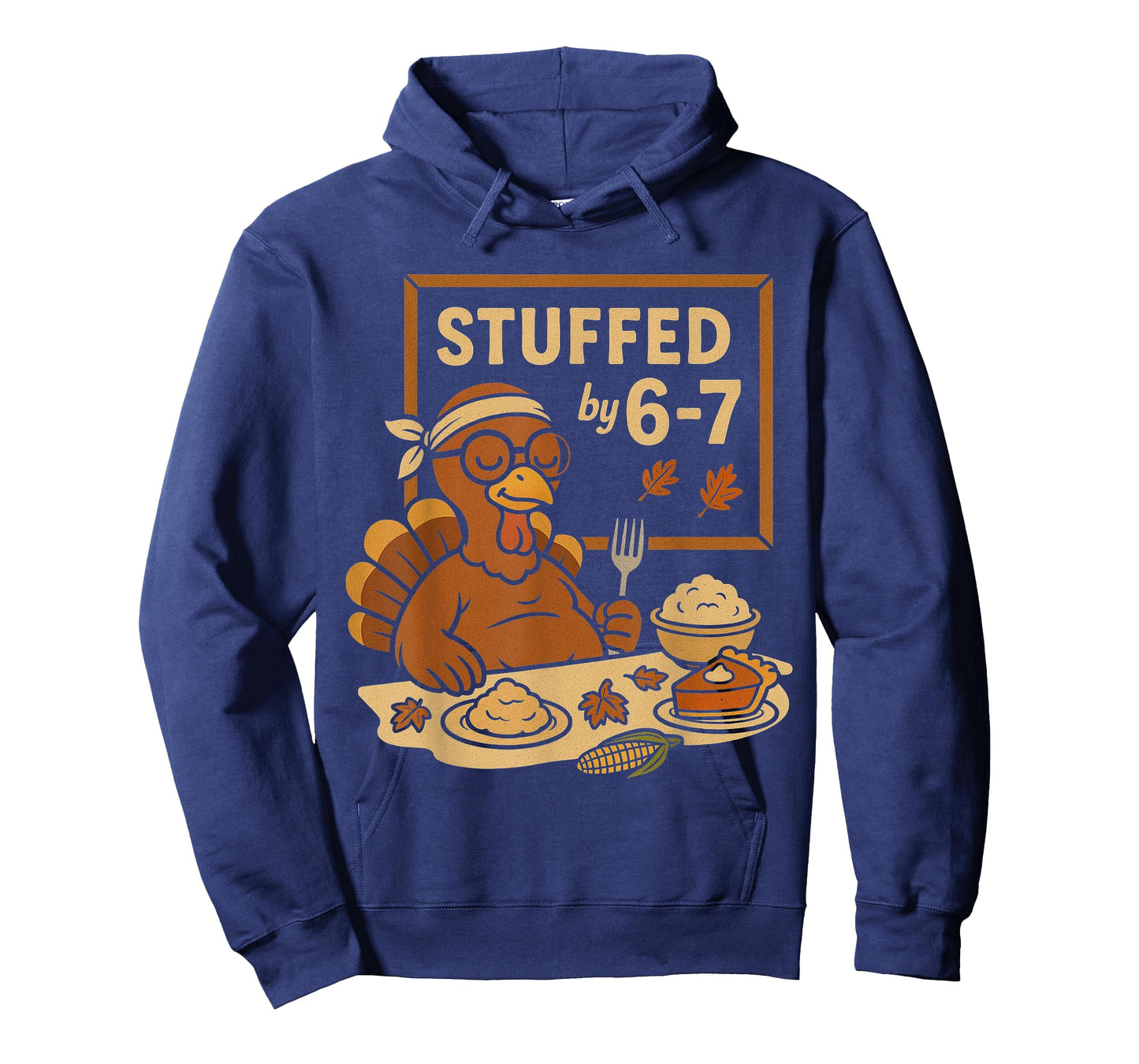 Stuffed by 67 Funny Teacher 67 Thanksgiving Turkey Six Seven T-Shirt