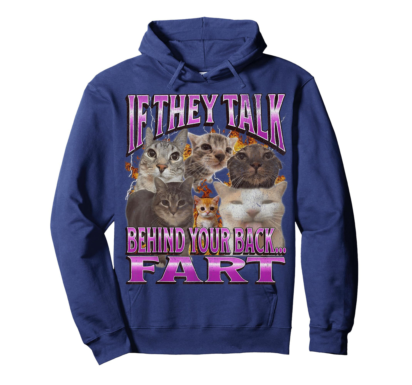 If They Talk Behind Your Back Fart Funny Cat Meme Bootleg T-Shirt for Men Women