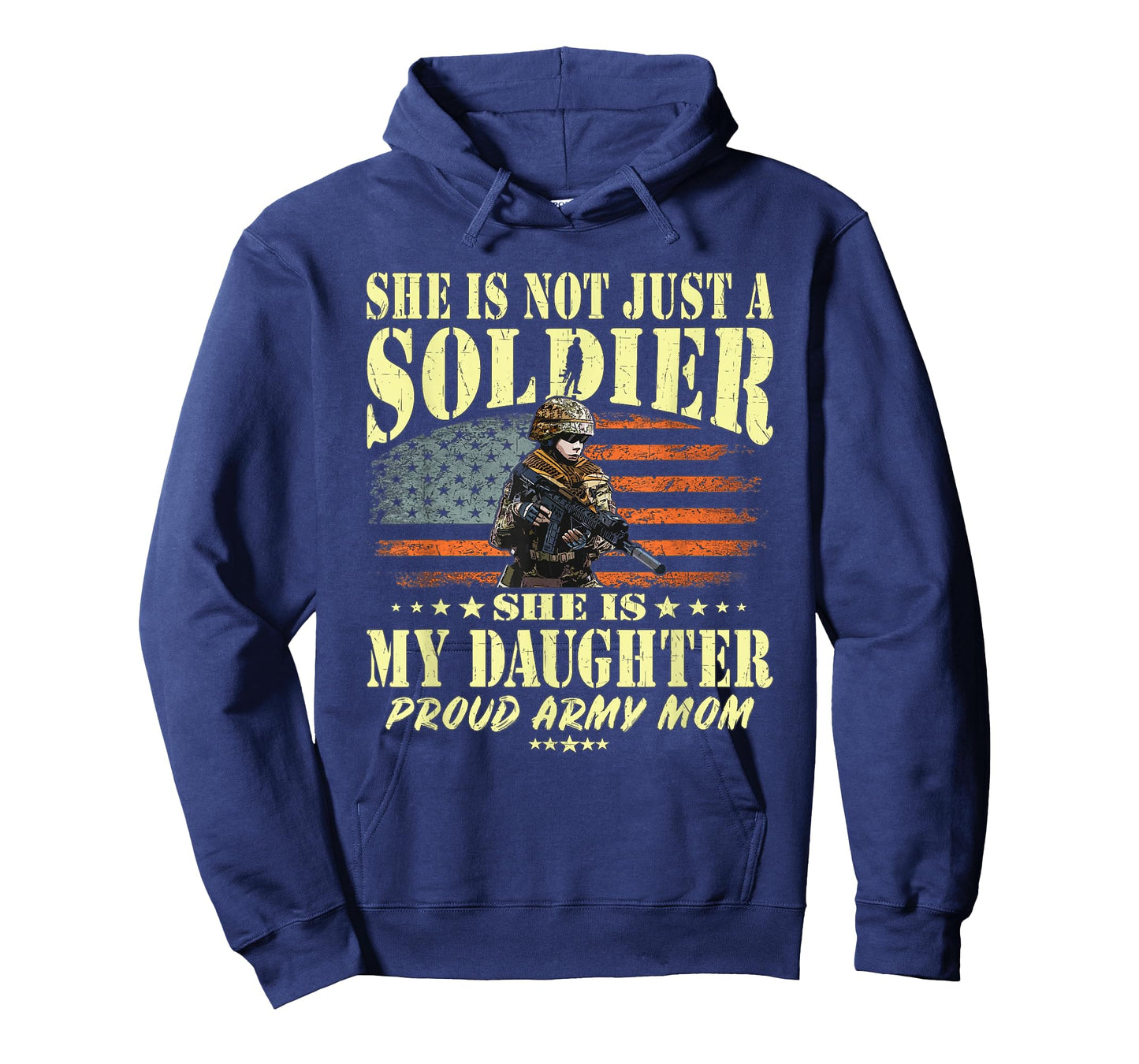 She is Not Just A Soldier She is My Daughter Proud Army Mom T-Shirt
