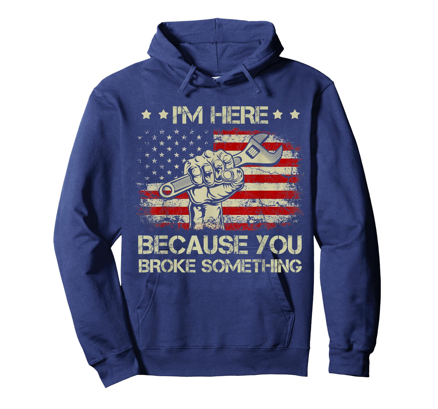 I'm Here Because You Broke Something Vintage USA Flag T-Shirt