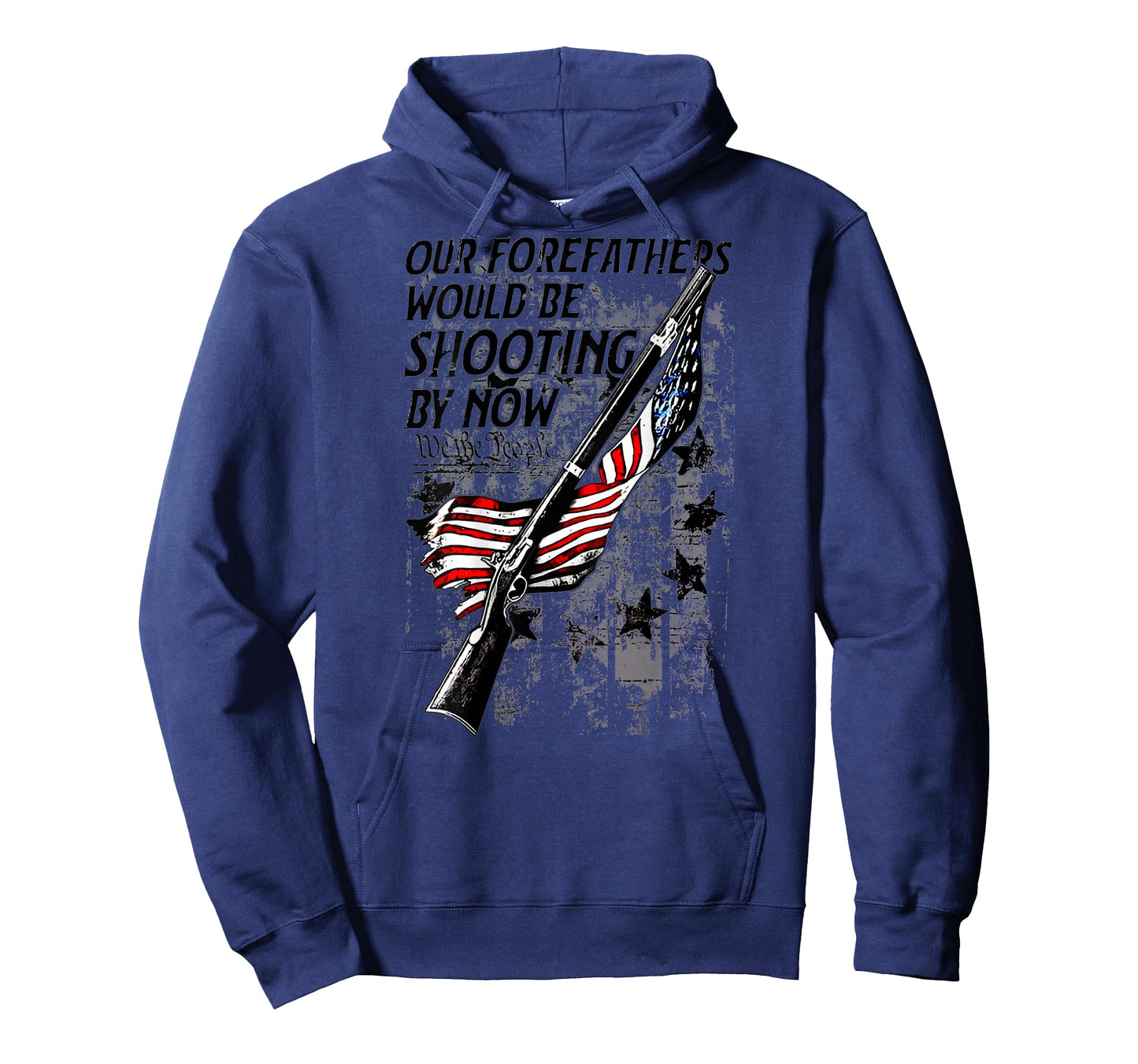 Our Forefathers Would Be Shooting by Now US Flag (on Back) T-Shirt
