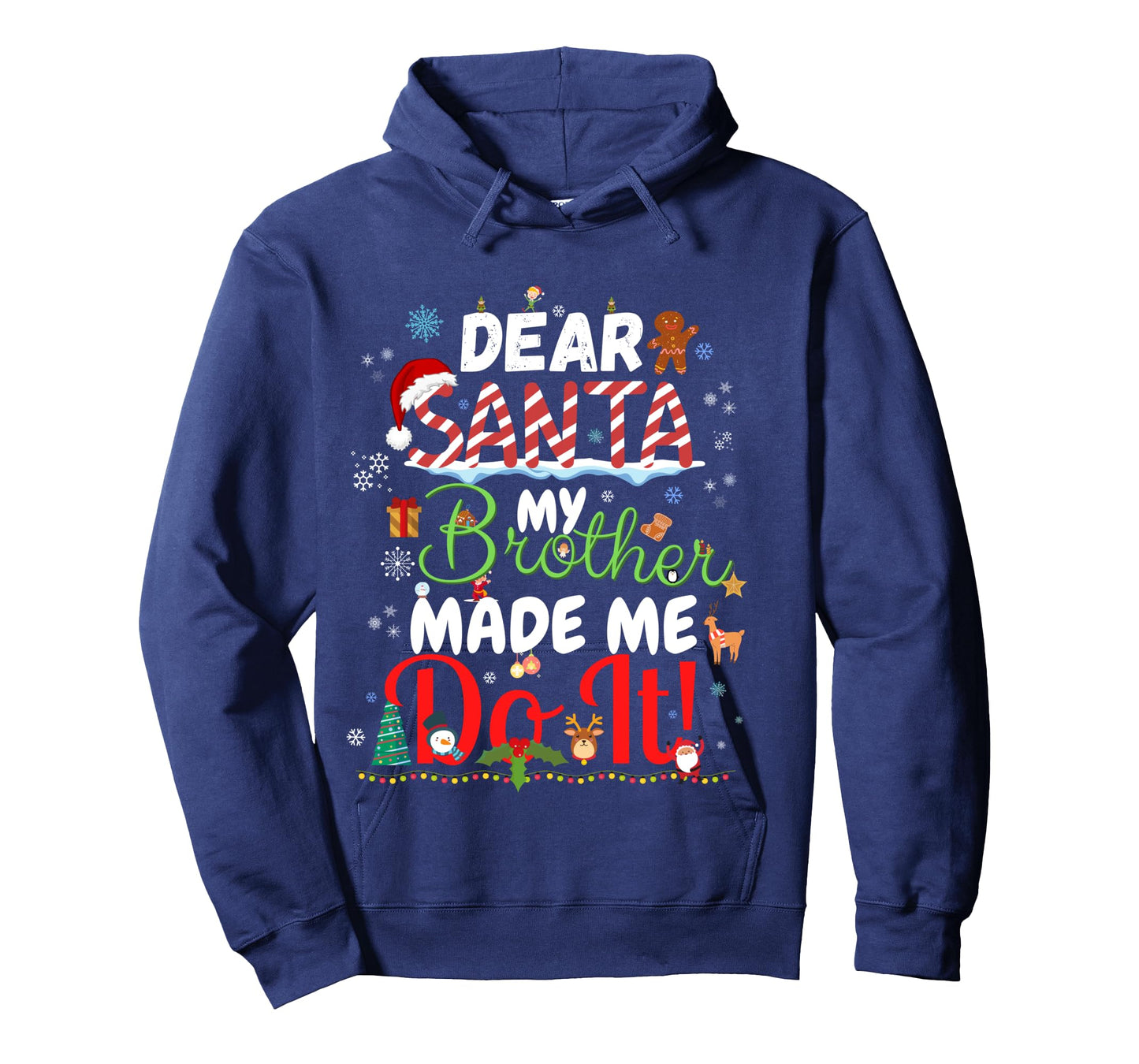 Dear Santa My Brother Made Me Do It Funny Christmas Pajama Long Sleeve T-Shirt