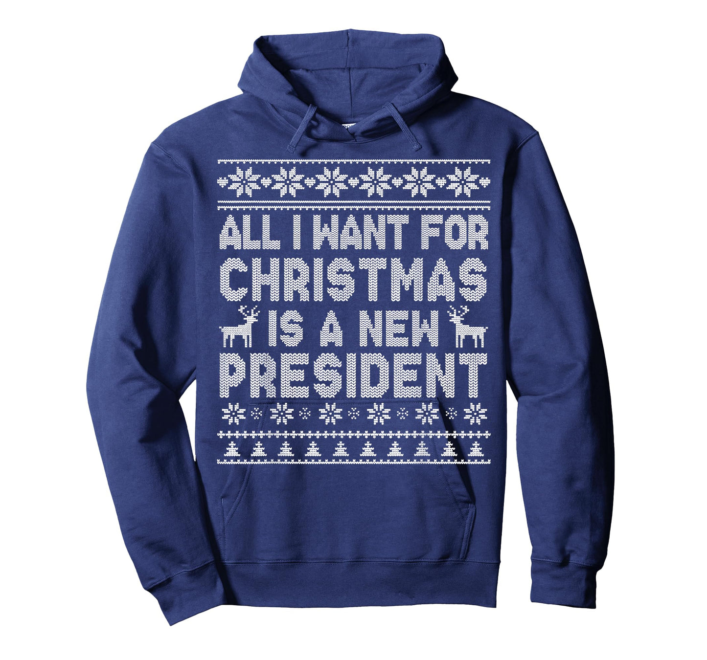 All I Want for Christmas is A New President Ugly T-Shirt