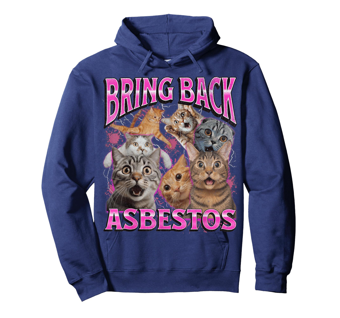 Bring Back Asbestos Funny Unhinged Cat Meme Bootleg 90s Men Women T-Shirt