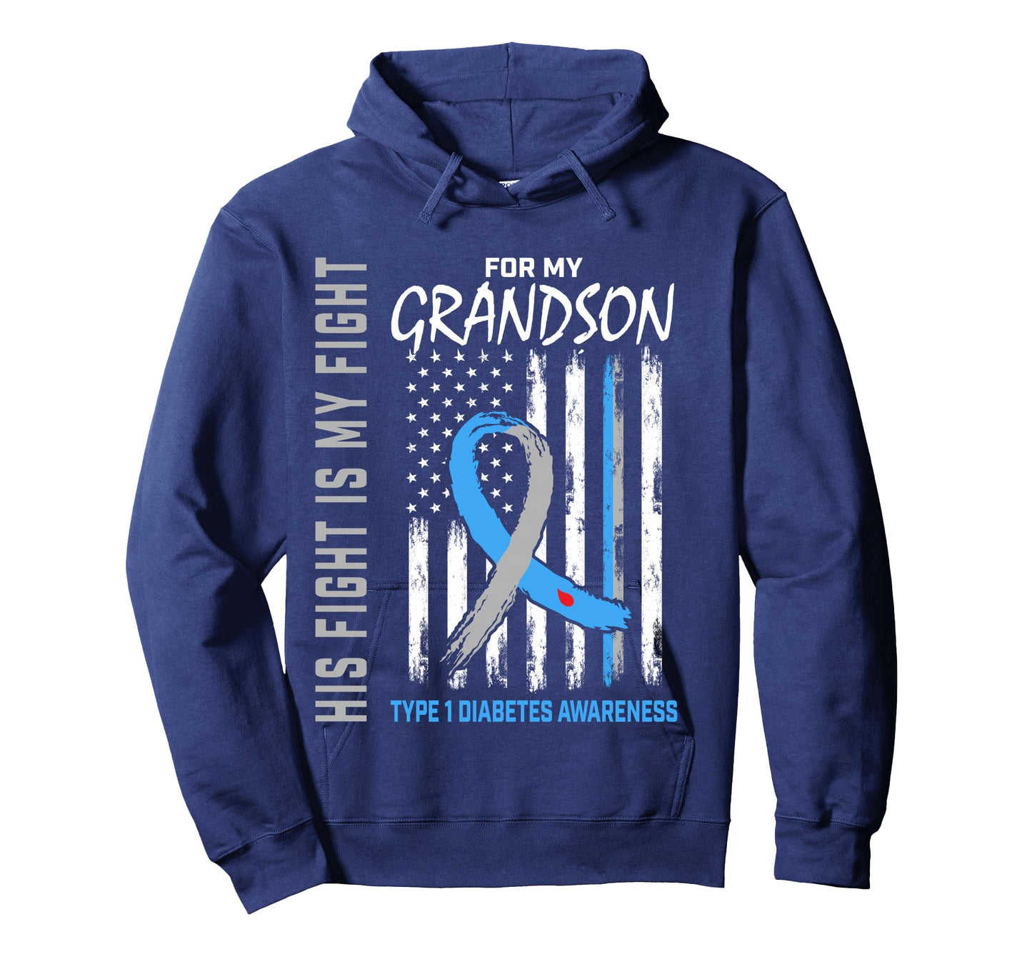 His Fight Is My Fight Grandson Type 1 Diabetes Shirt Flag Long Sleeve T-Shirt