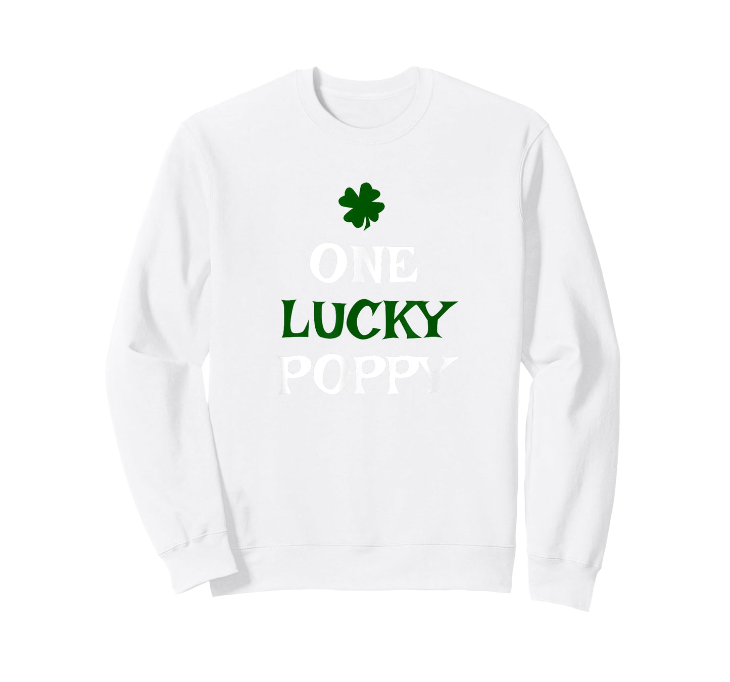 One Lucky Poppy St. Patrick's Day Funny Irish T-Shirt