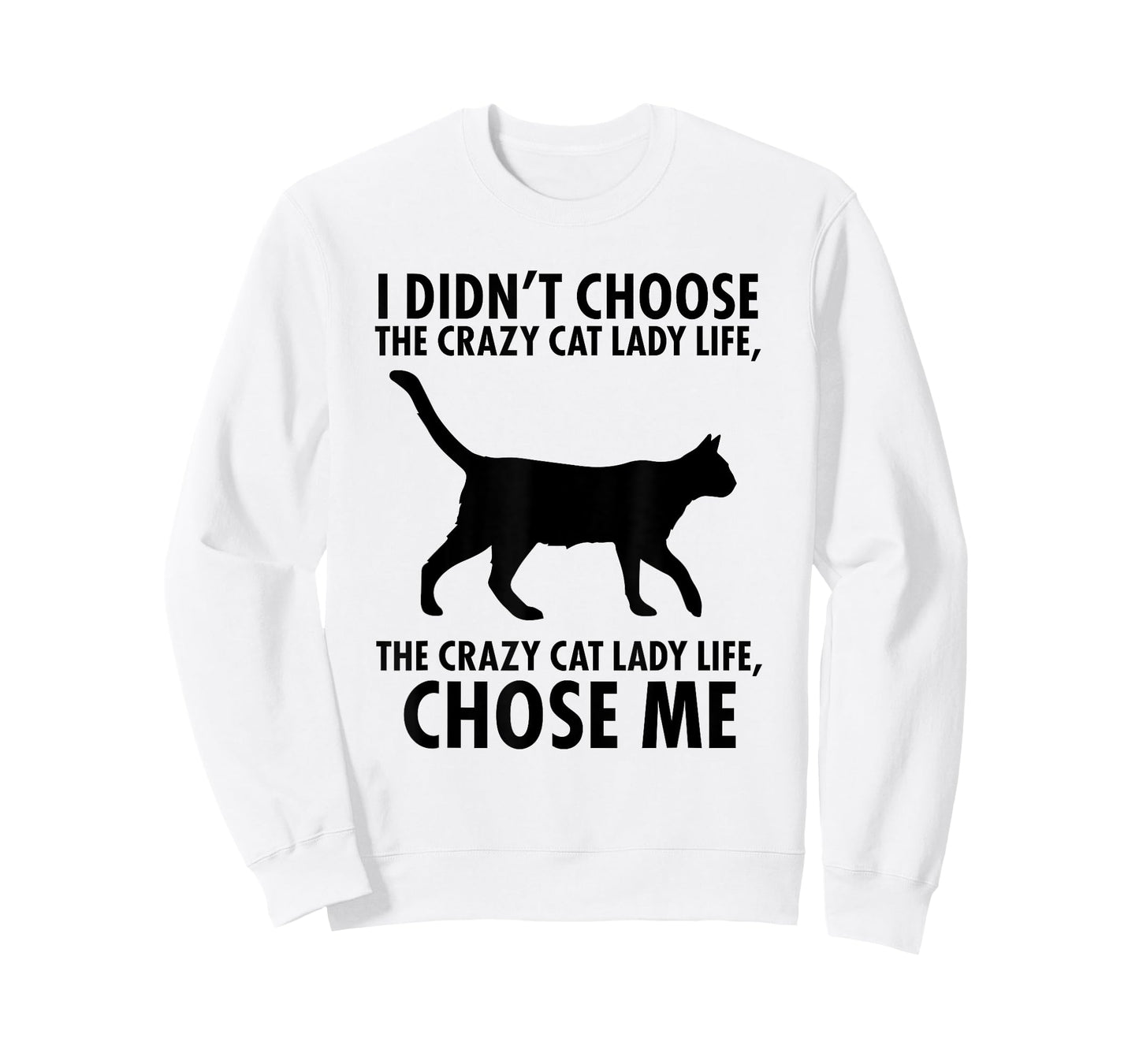 I Don't Choose Crazy cat Lady Life T-Shirt