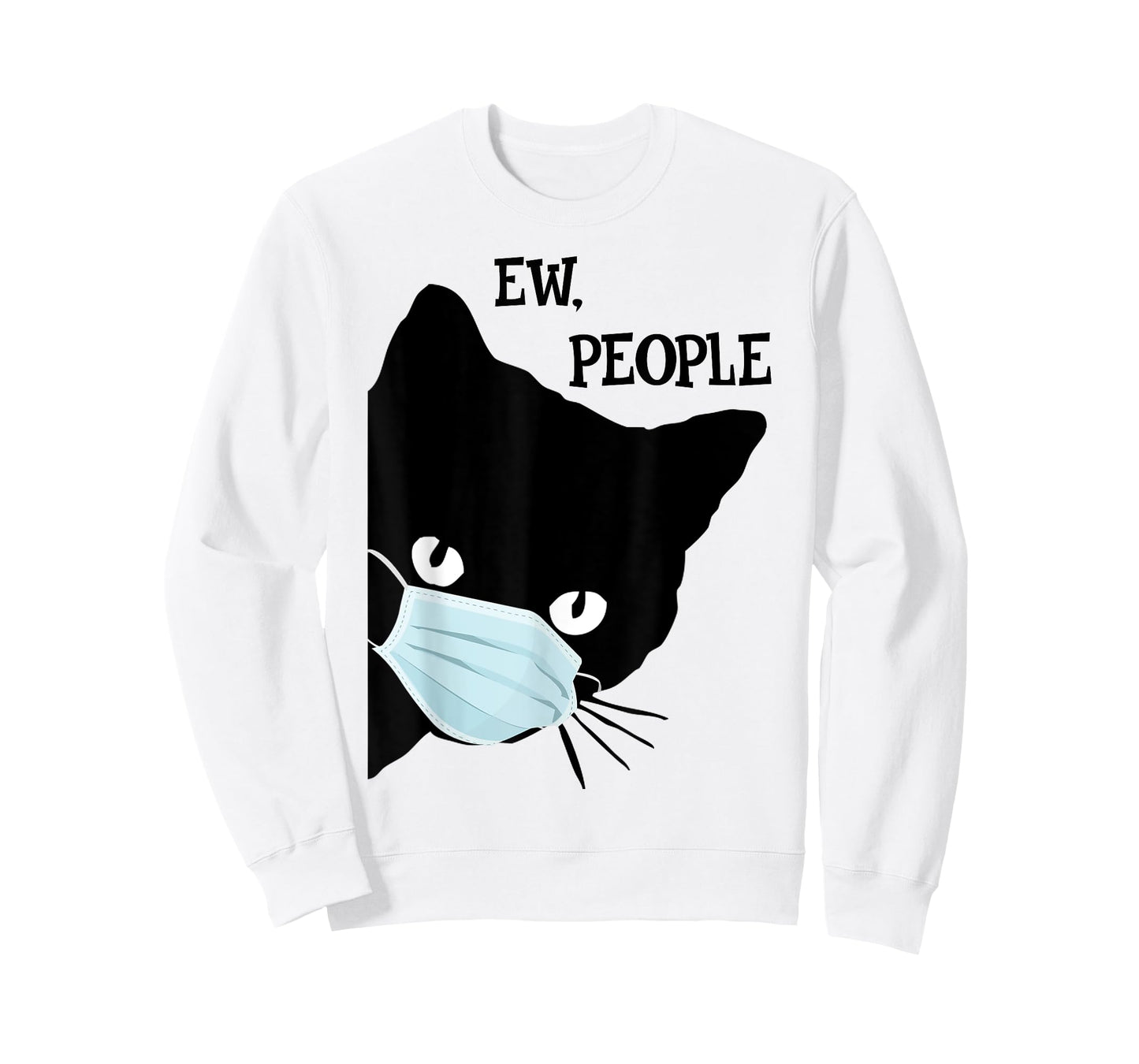 Black Cat Mask Shirt Funny Women Ew People Meowy Cat Lovers T-Shirt