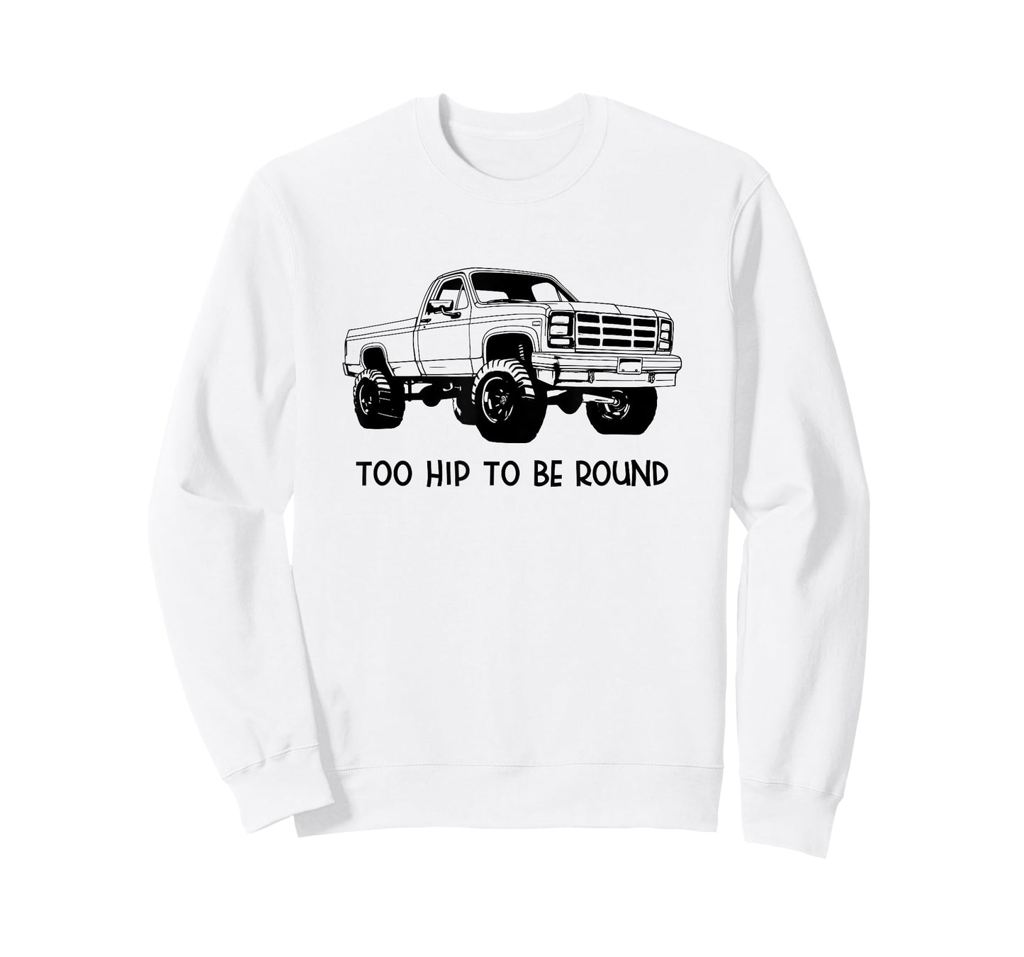 Square Body Truck - Too Hip To Be Round - Squarebody T-Shirt