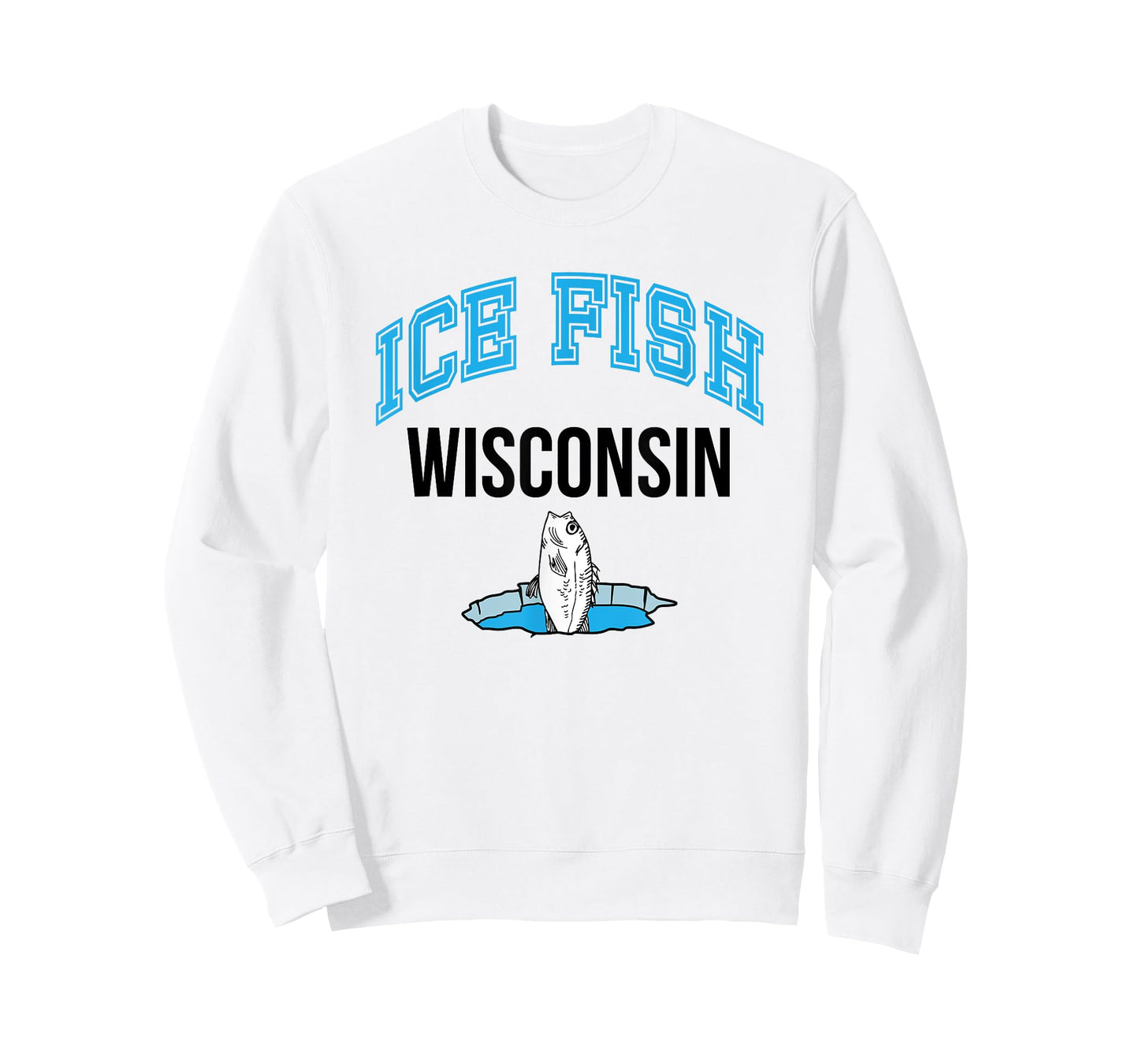 Wisconsin Ice Fishing Love to Fish T-Shirt