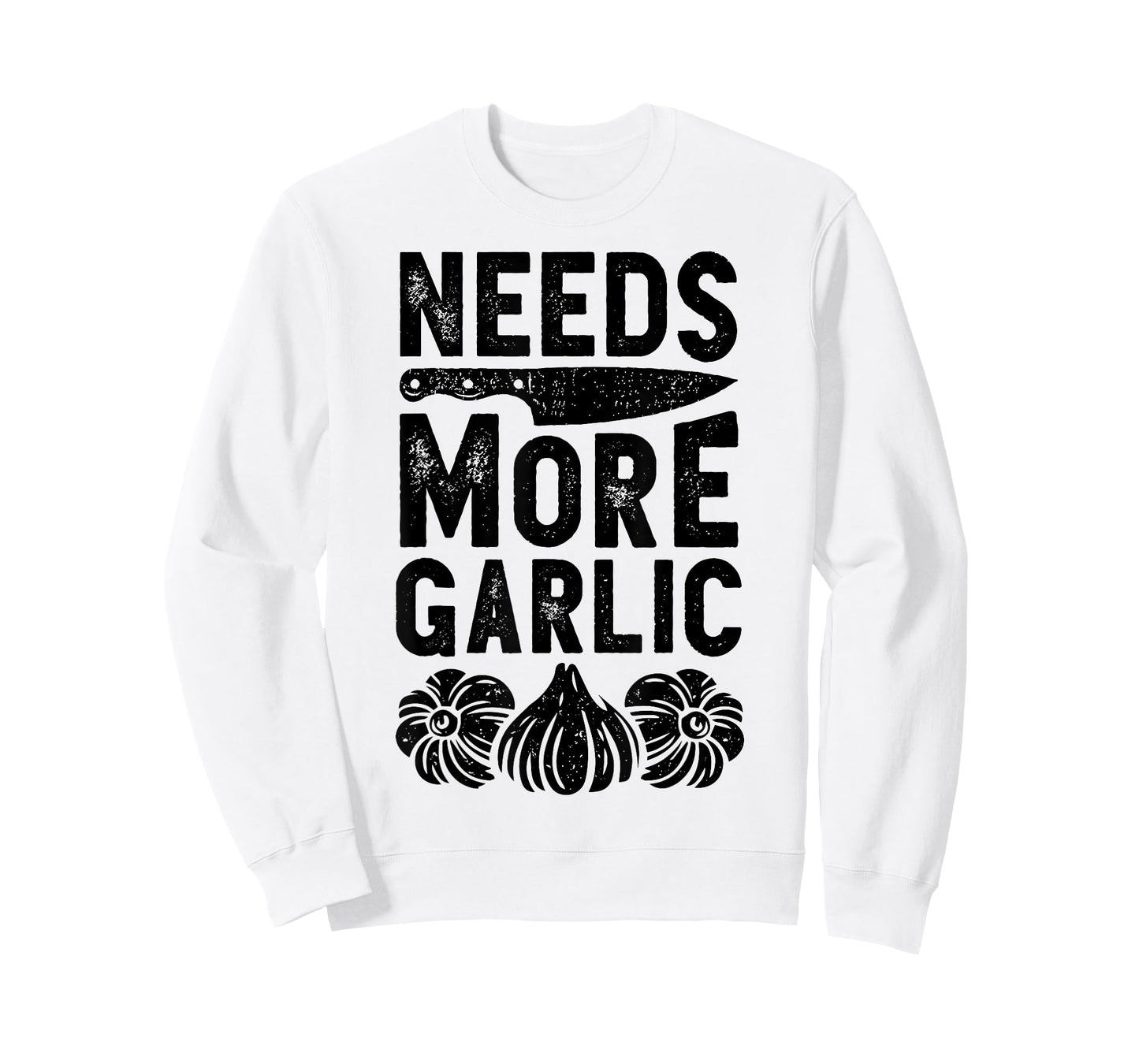 Chef Needs More Garlic Funny Men Women Cook Cooking Culinary T-Shirt