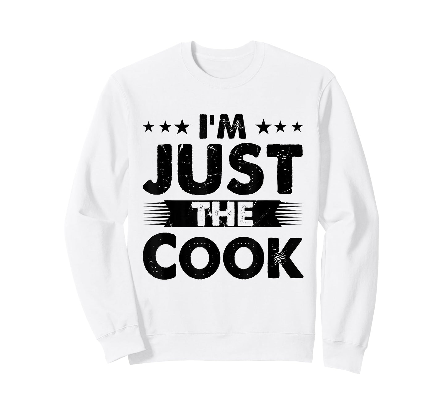 Cook Profession I'm Just The Cook T-Shirt