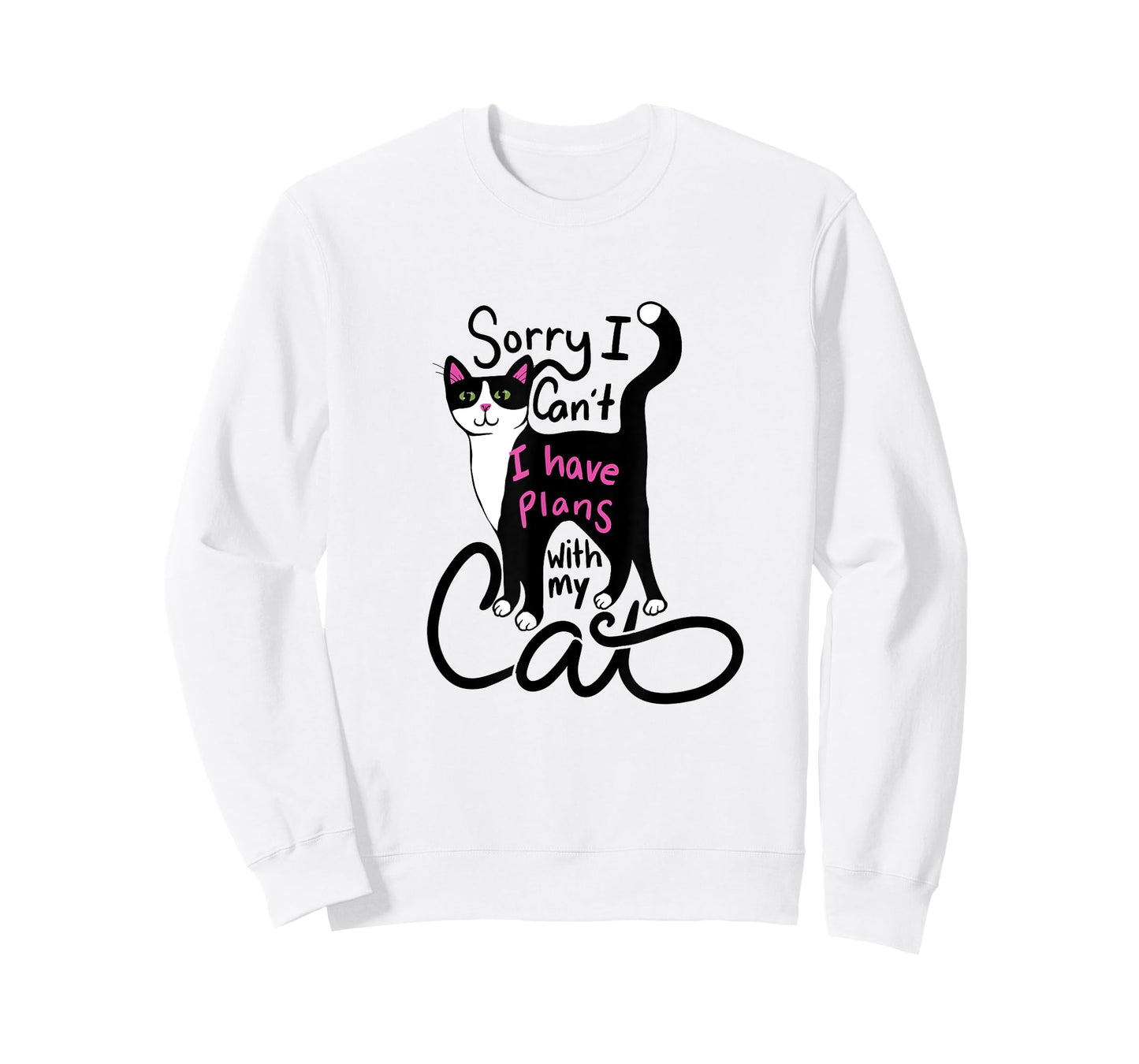 Sorry I can't I have plans with my cat T-Shirt