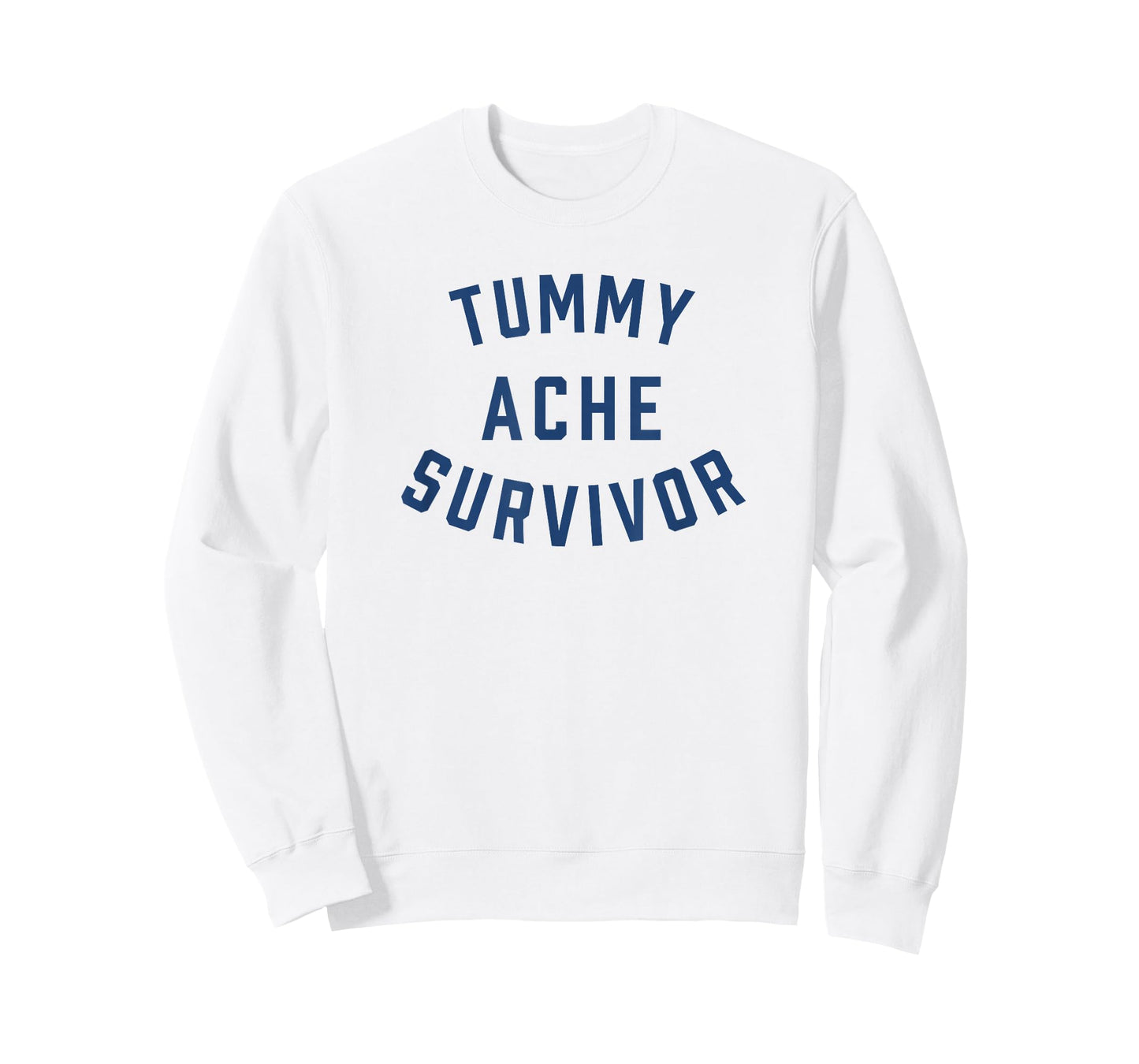 Tummy Ache Survivor Funny T-Shirt