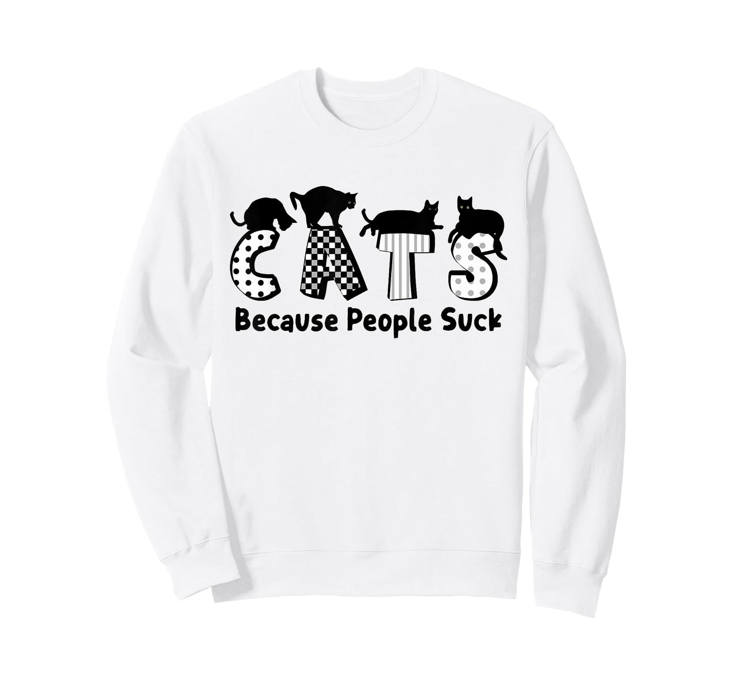 Cats Because People Suck Feline Lover Funny T-Shirt