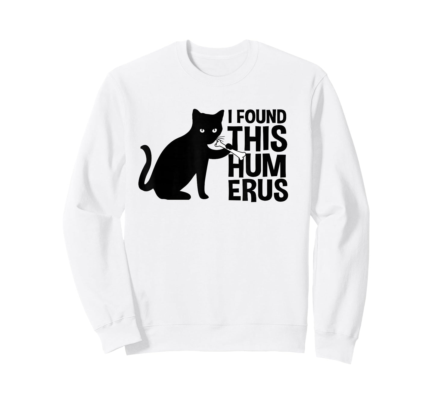I Found This Humerus Cats T-Shirt Humorous Black Cat wi Bone T-Shirt