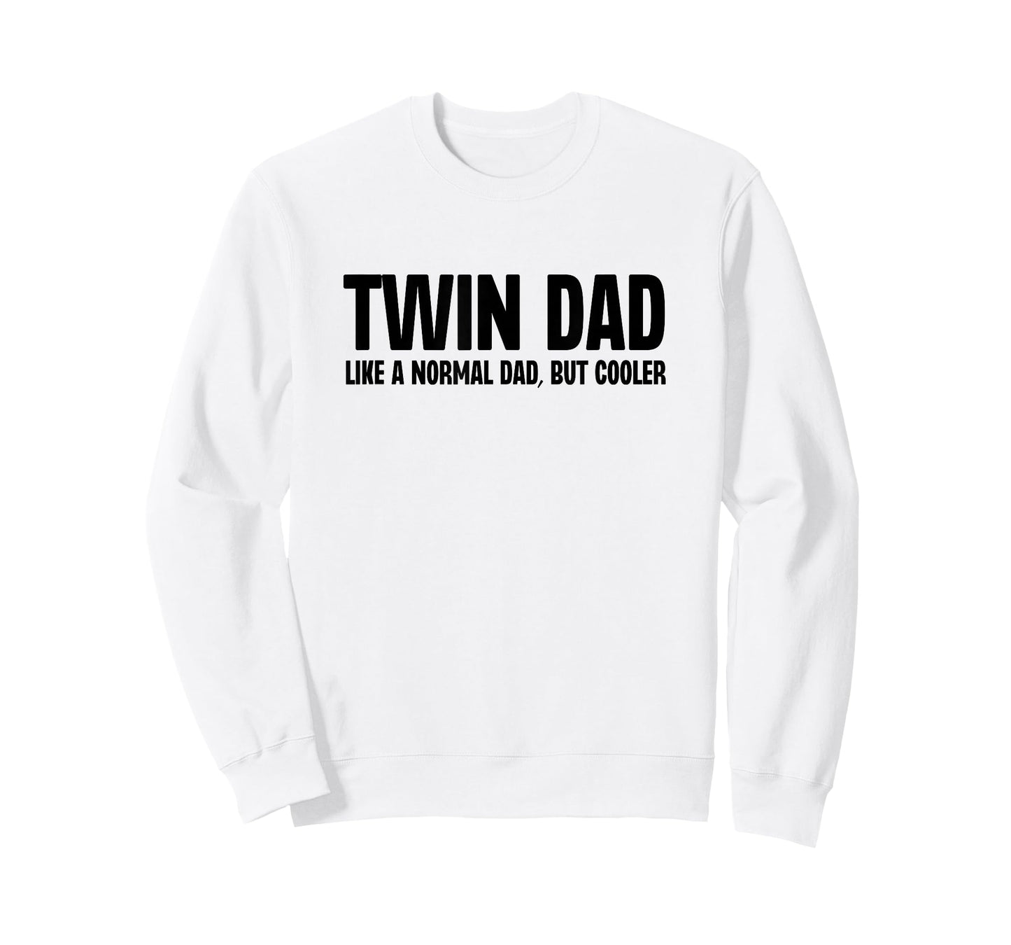 Twin Dad Like A Normal Dad But Cooler Funny Father Humor T-Shirt