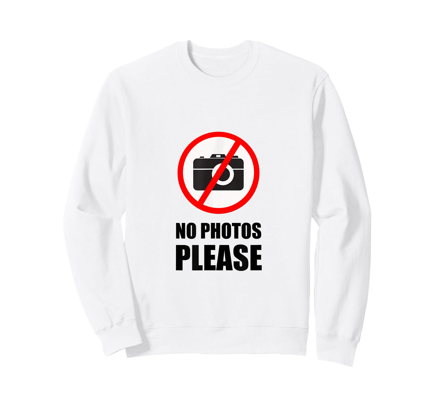 No Photos Please Funny T-Shirt T-Shirt