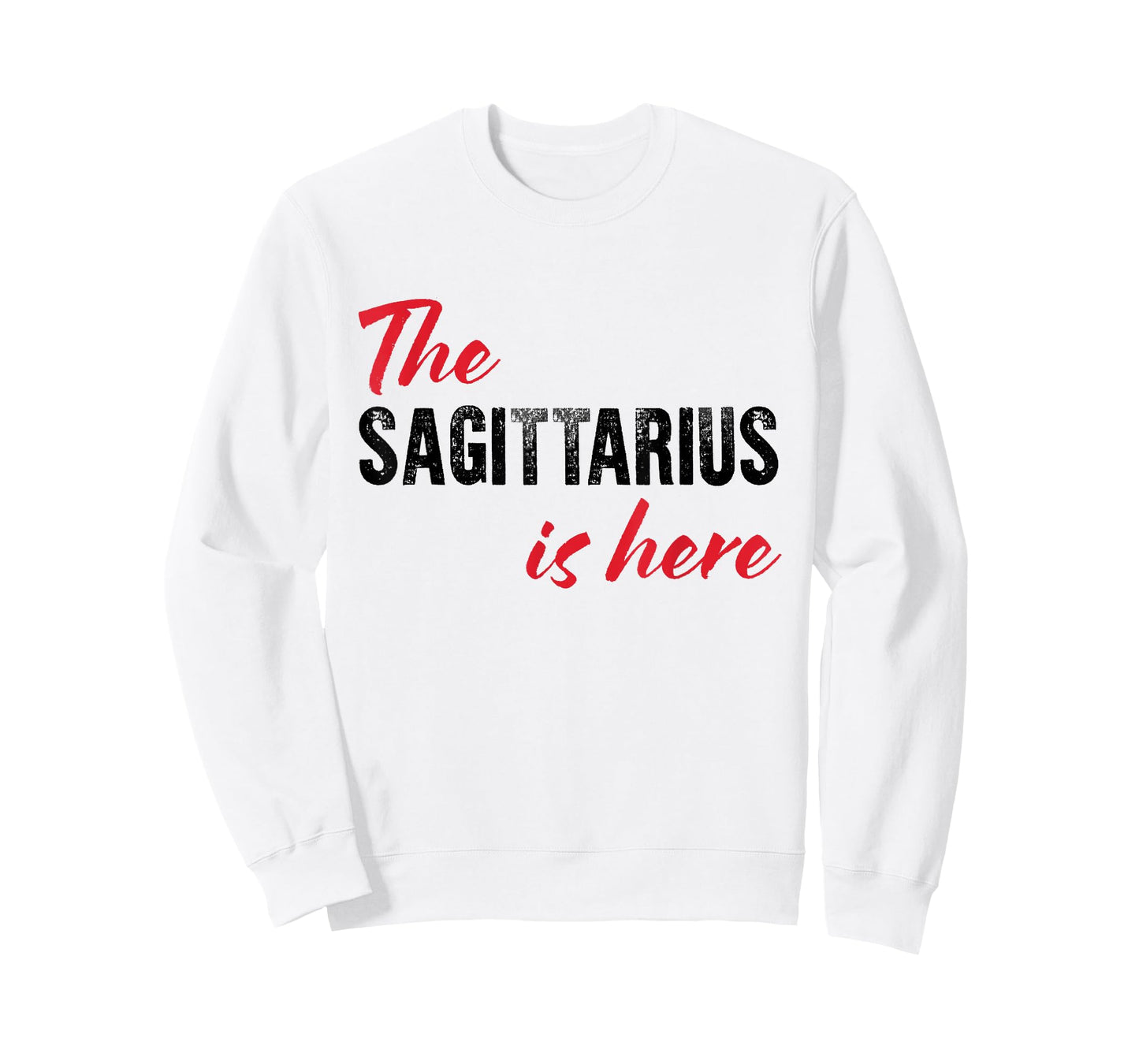 The Sagittarius is here - Funny Astrology T-Shirt