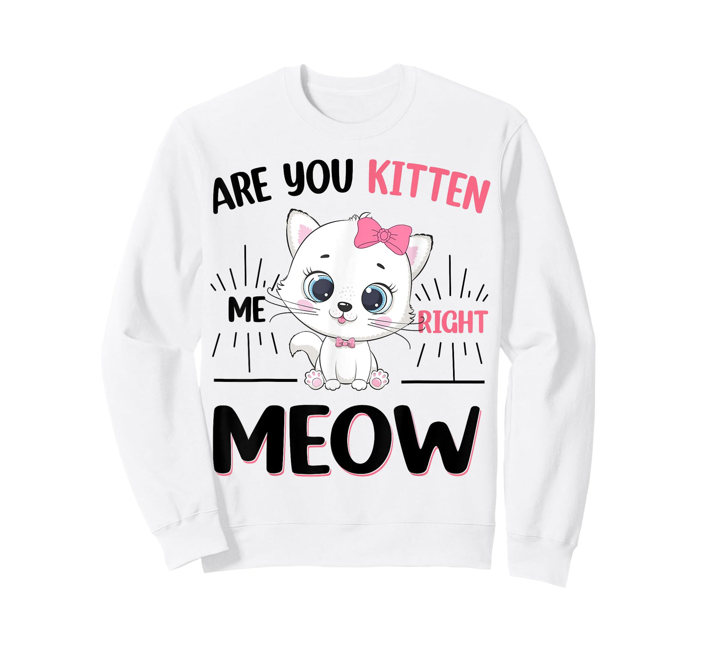 Girl Are You Kitten Me Right Meow Cute Cat Kids Teen Toddler T-Shirt