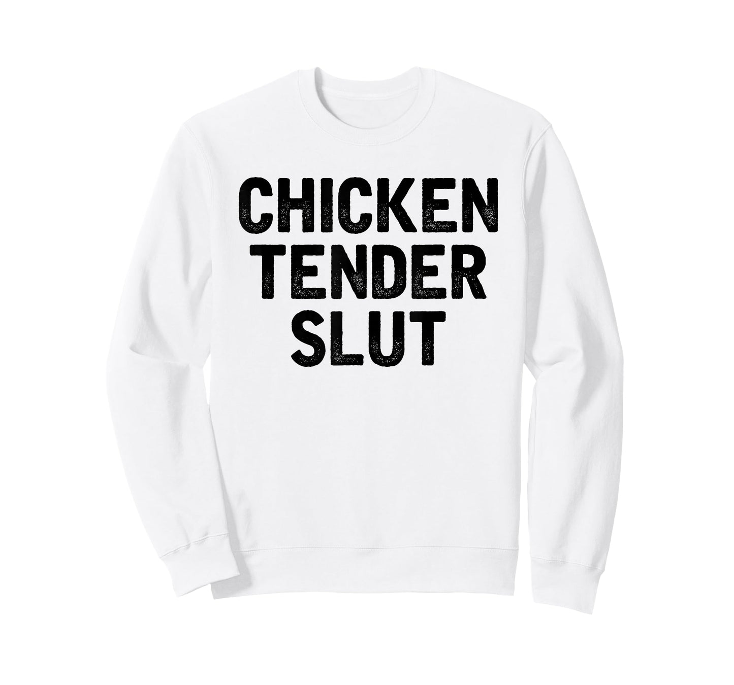 Chicken Tender Slut Funny Chicken Nuggets Lovers T-Shirt
