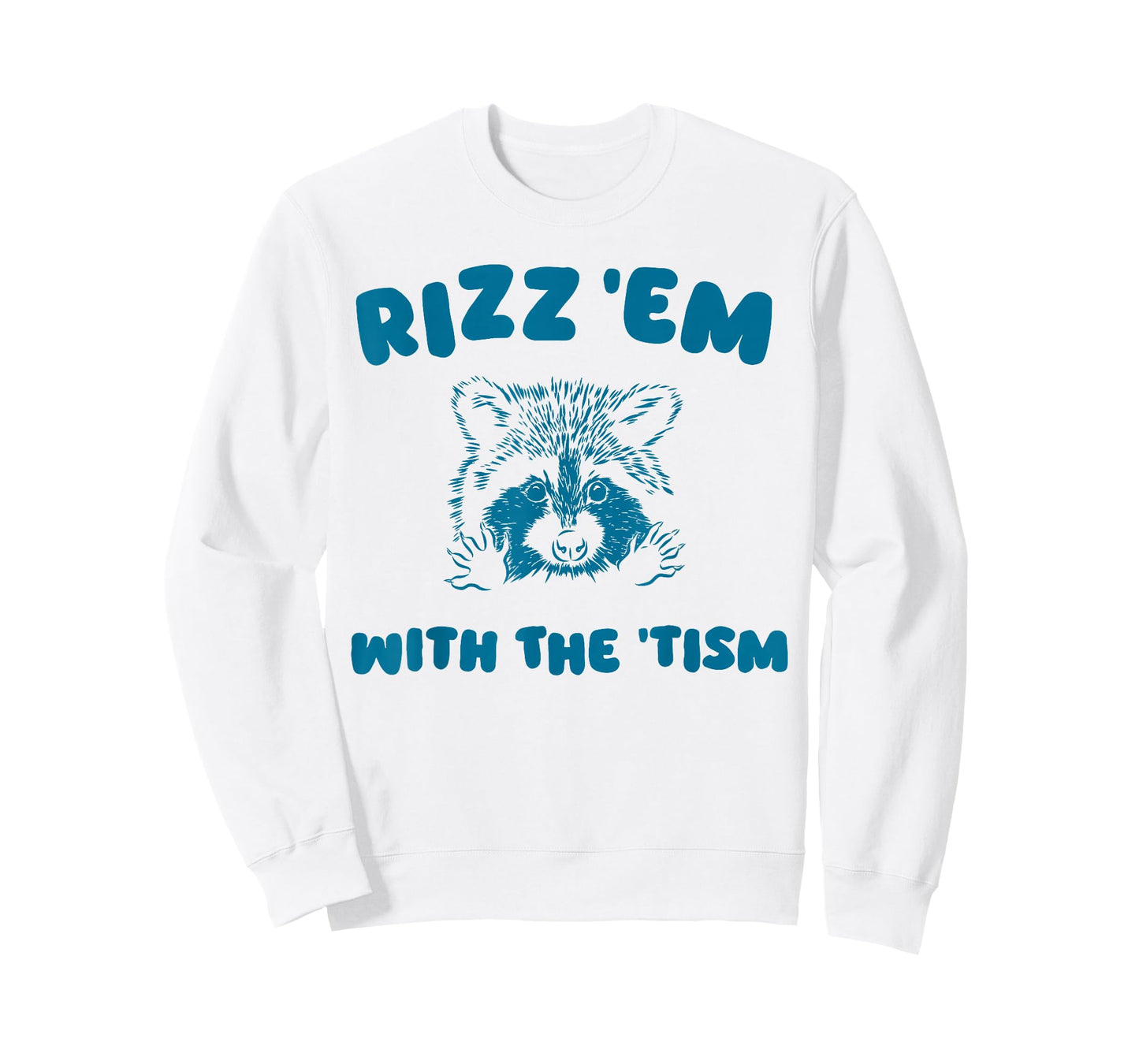 Autism Funny Rizz Em With The Tism Meme Autistic Raccoon T-Shirt