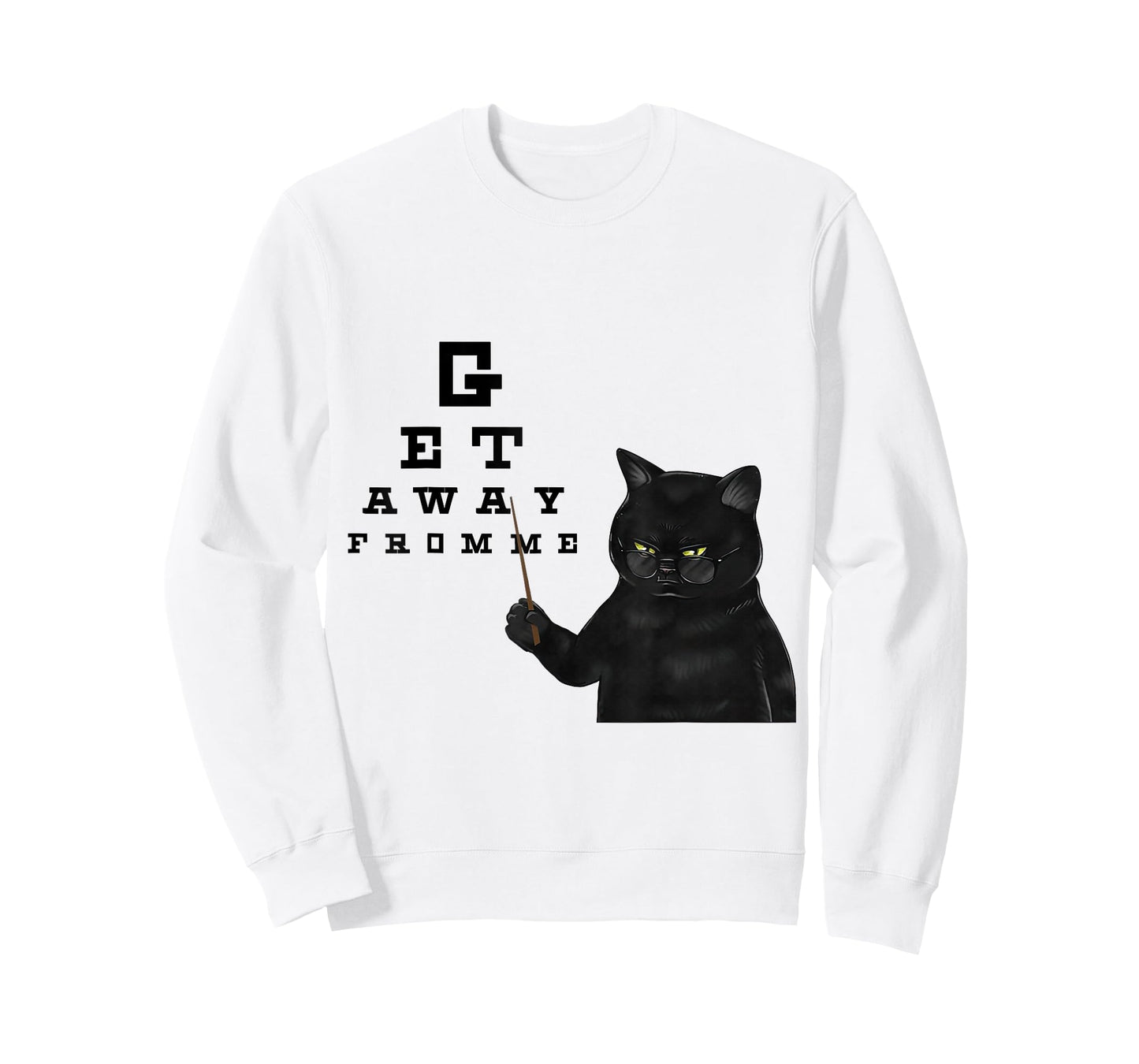 Snellen Eye Chart Black Cat Get Away From Me Funny Sarcastic T-Shirt for Men Women Girls Kids