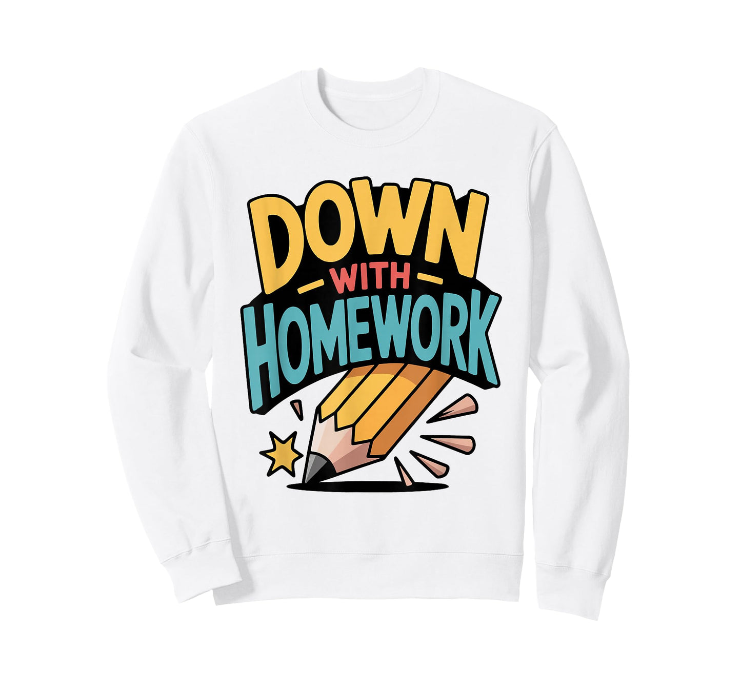 Down with Homework Funny Student Pencil School Humor Joke T-Shirt