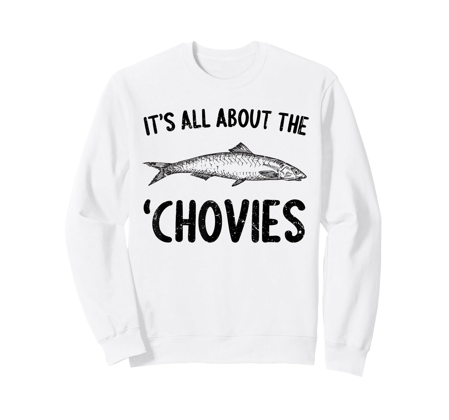 Anchovies Lovers It's All About The Chovies T-Shirt