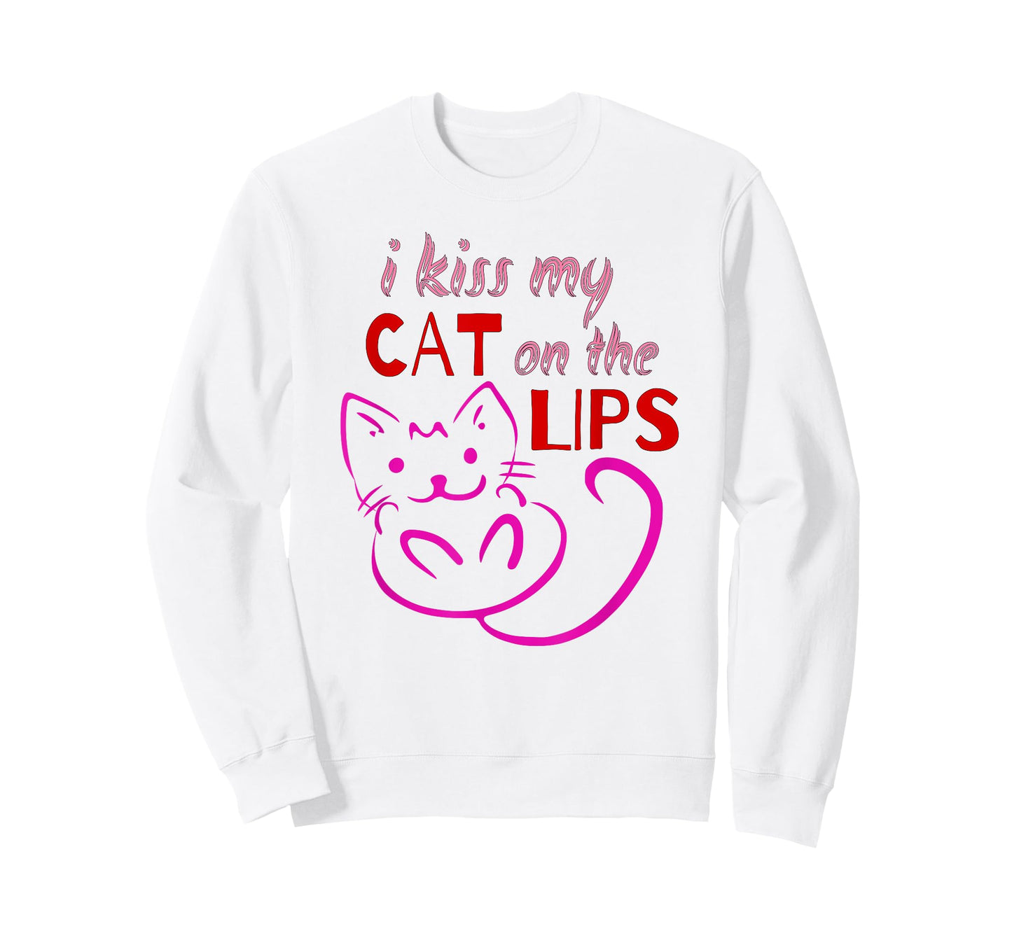 I Kiss My Cat on the Lips tee for kitty lovers & pet owners Men Women Girls Kids T-Shirt