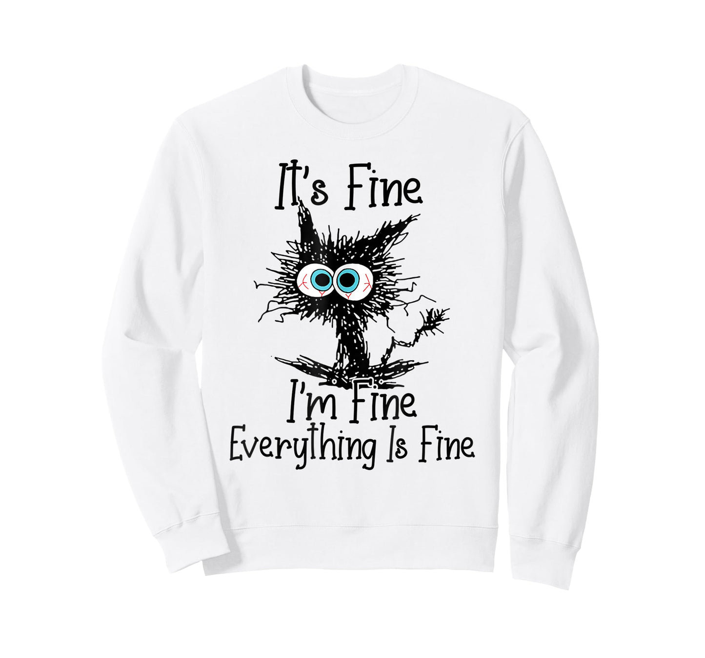Funny Cat Lover It's Fine I'm Fine Everything is Fine T-Shirt