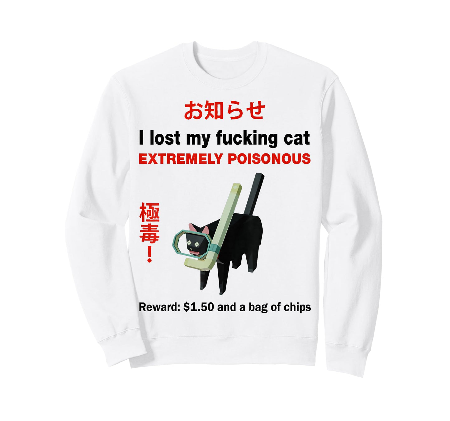 I Lost My Fucking Cat Extremely Poisonous T-Shirt