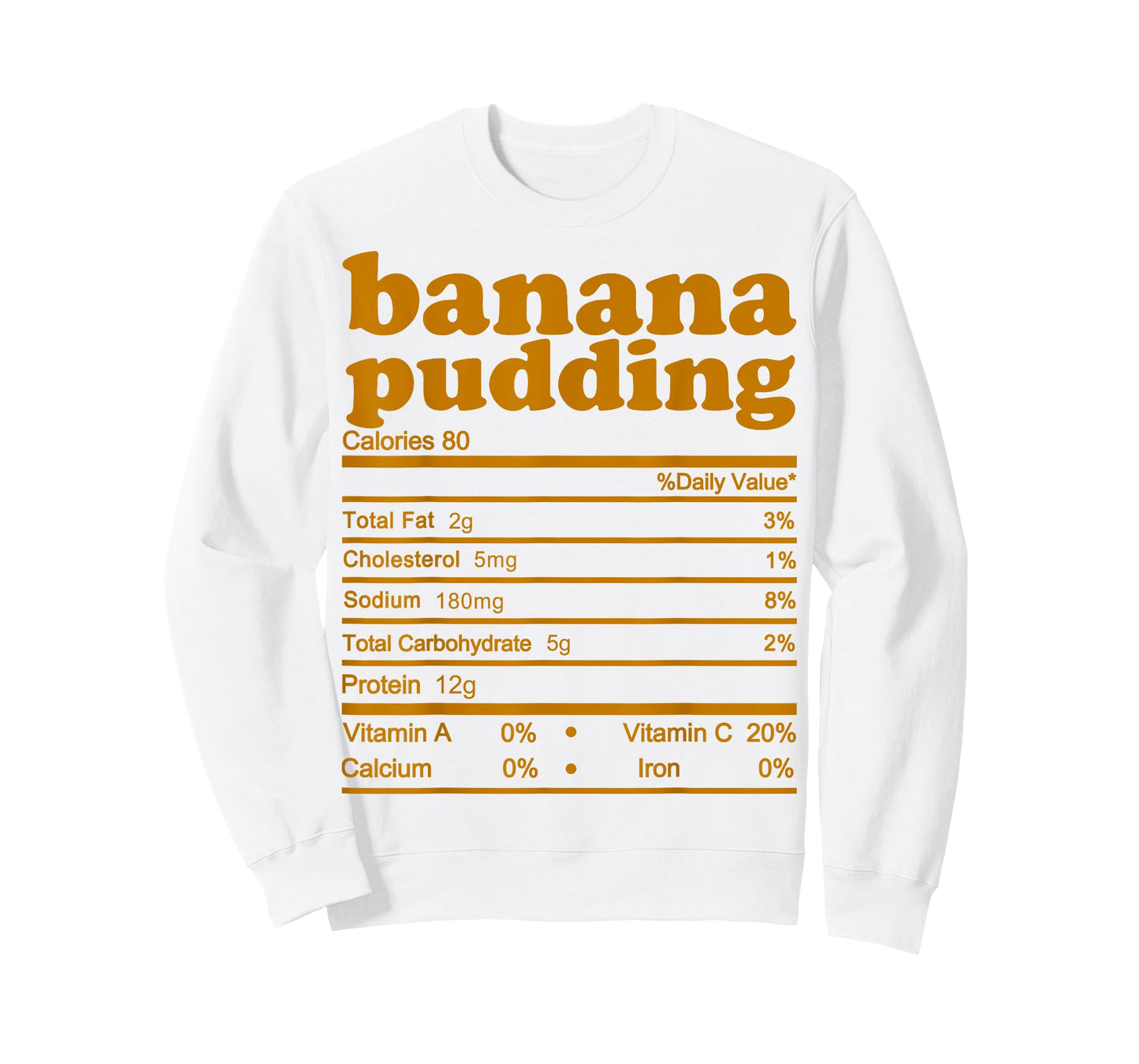 Banana Pudding Nutrition Facts 2021 Thanksgiving Nutrition T-Shirt