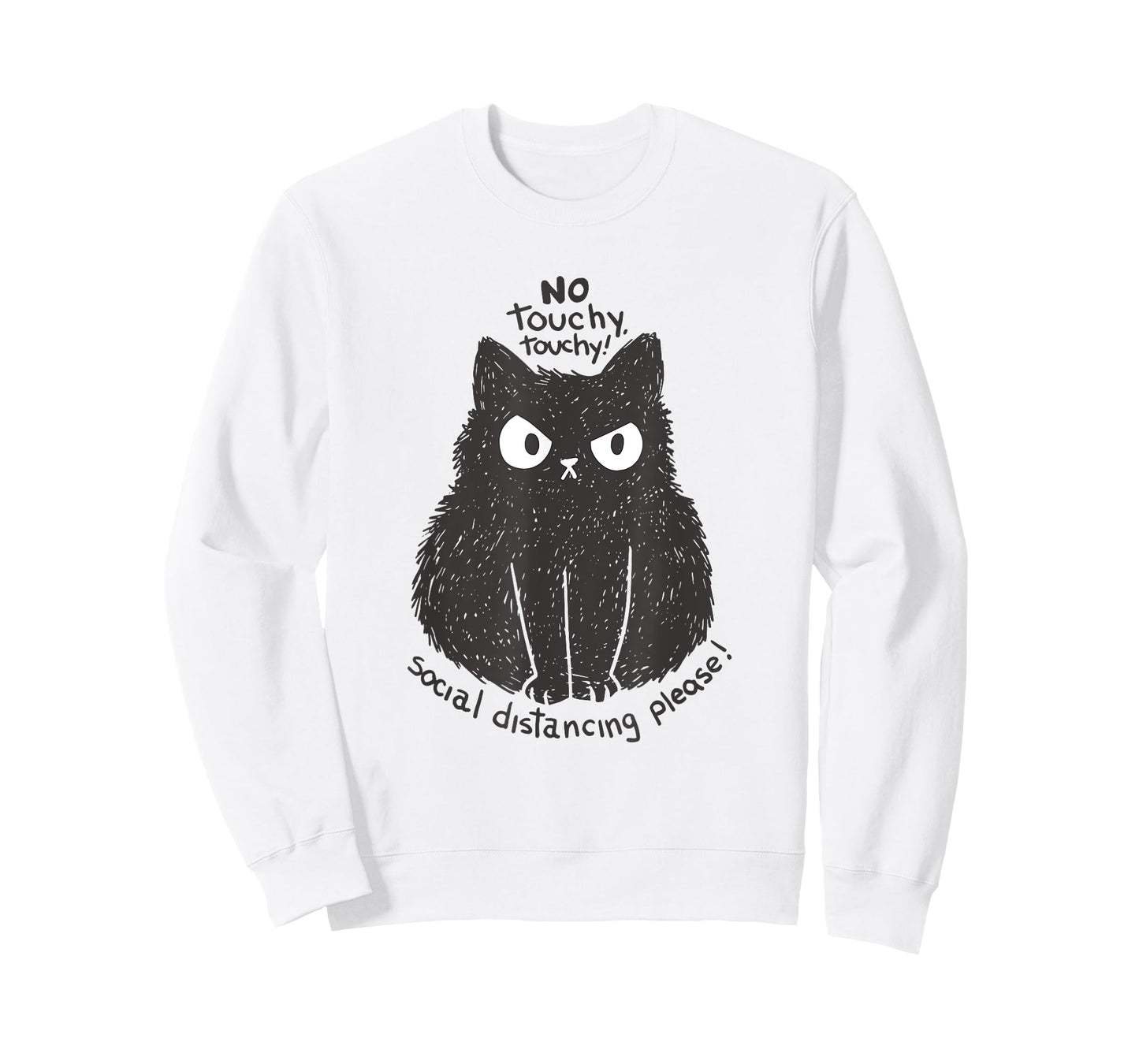No Touchy Social Distancing Please Funny Angry Cat Quote T-Shirt